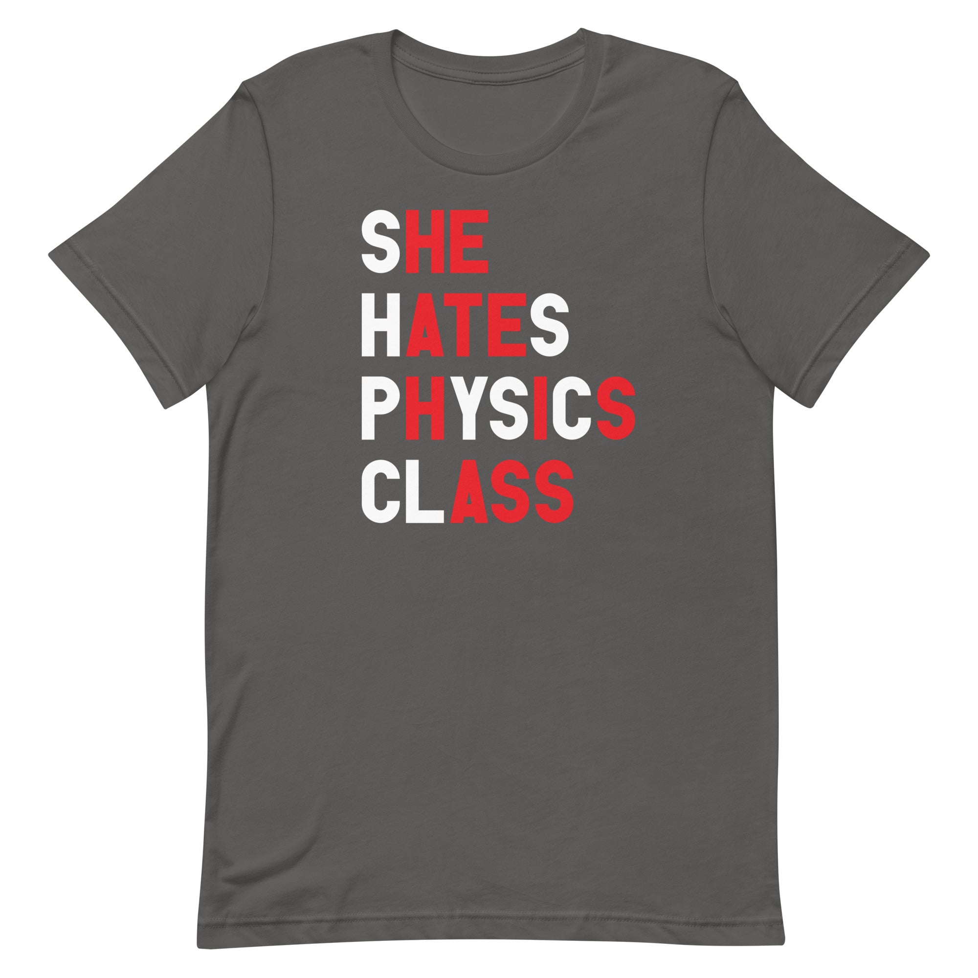 She Hates Physics Class Unisex t-shirt