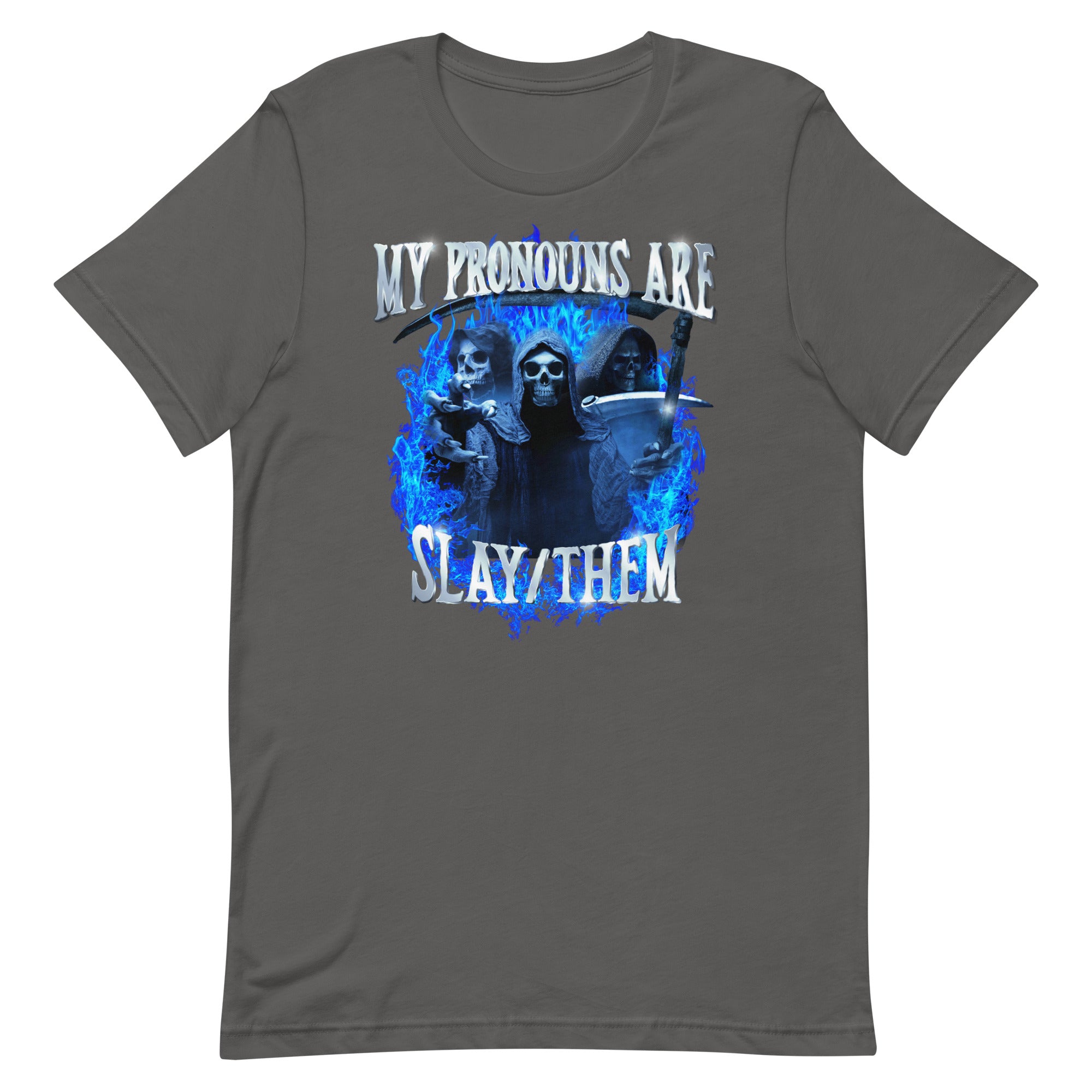 My Pronouns Are Slay/Them Unisex t-shirt