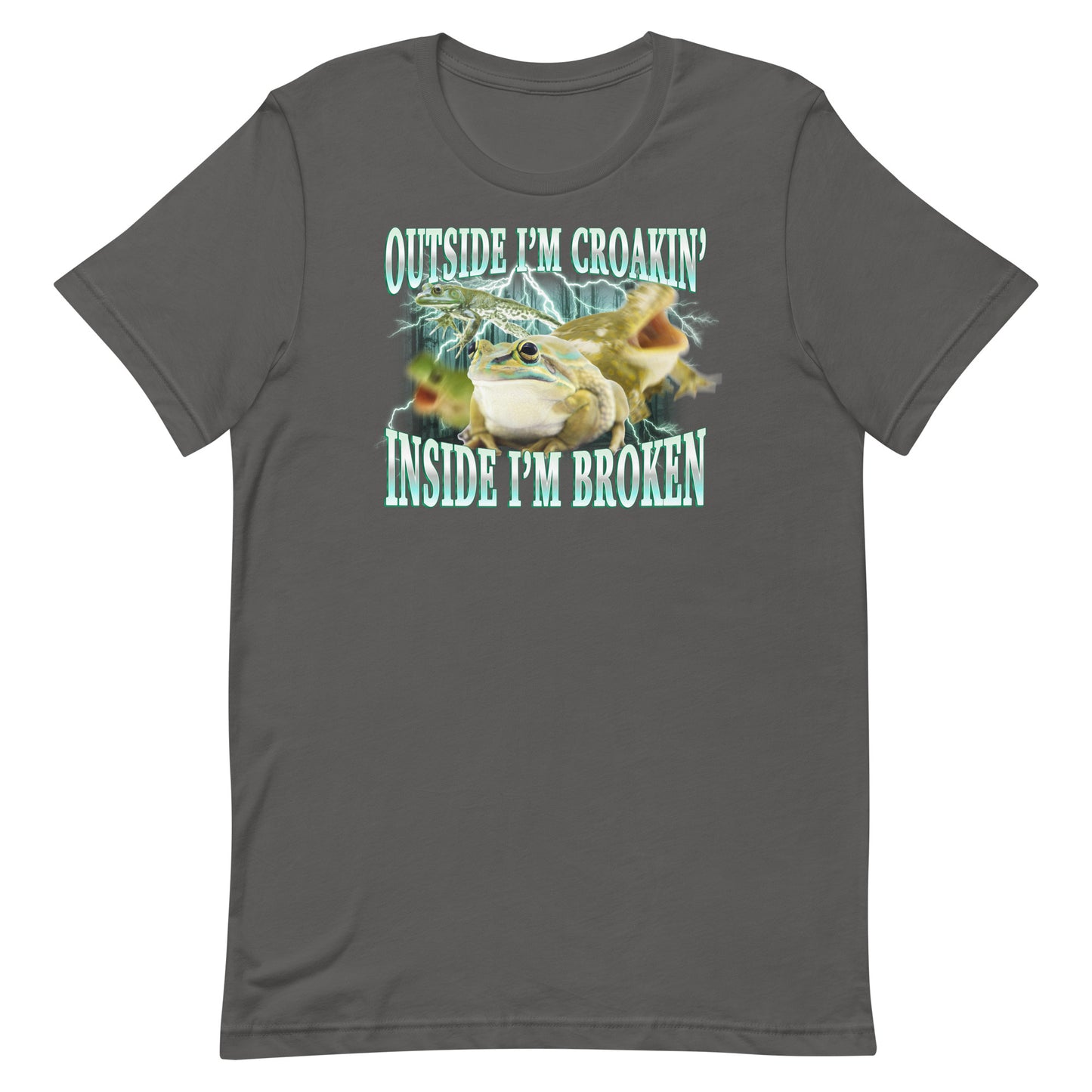 Outside I'm Croakin' (Shitpost Style) Unisex t-shirt