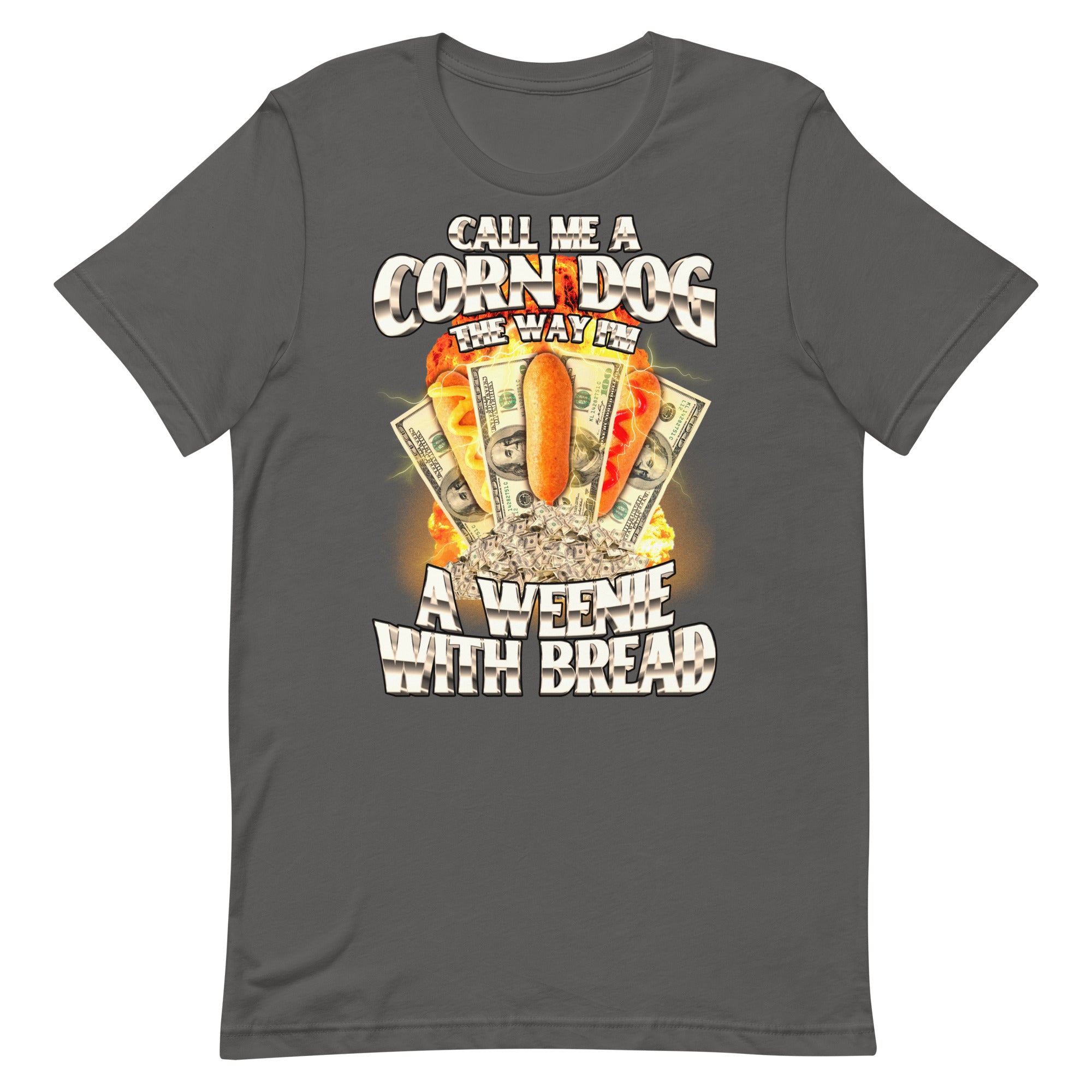 Call Me a Corndog (Weenie With Bread) Unisex t-shirt