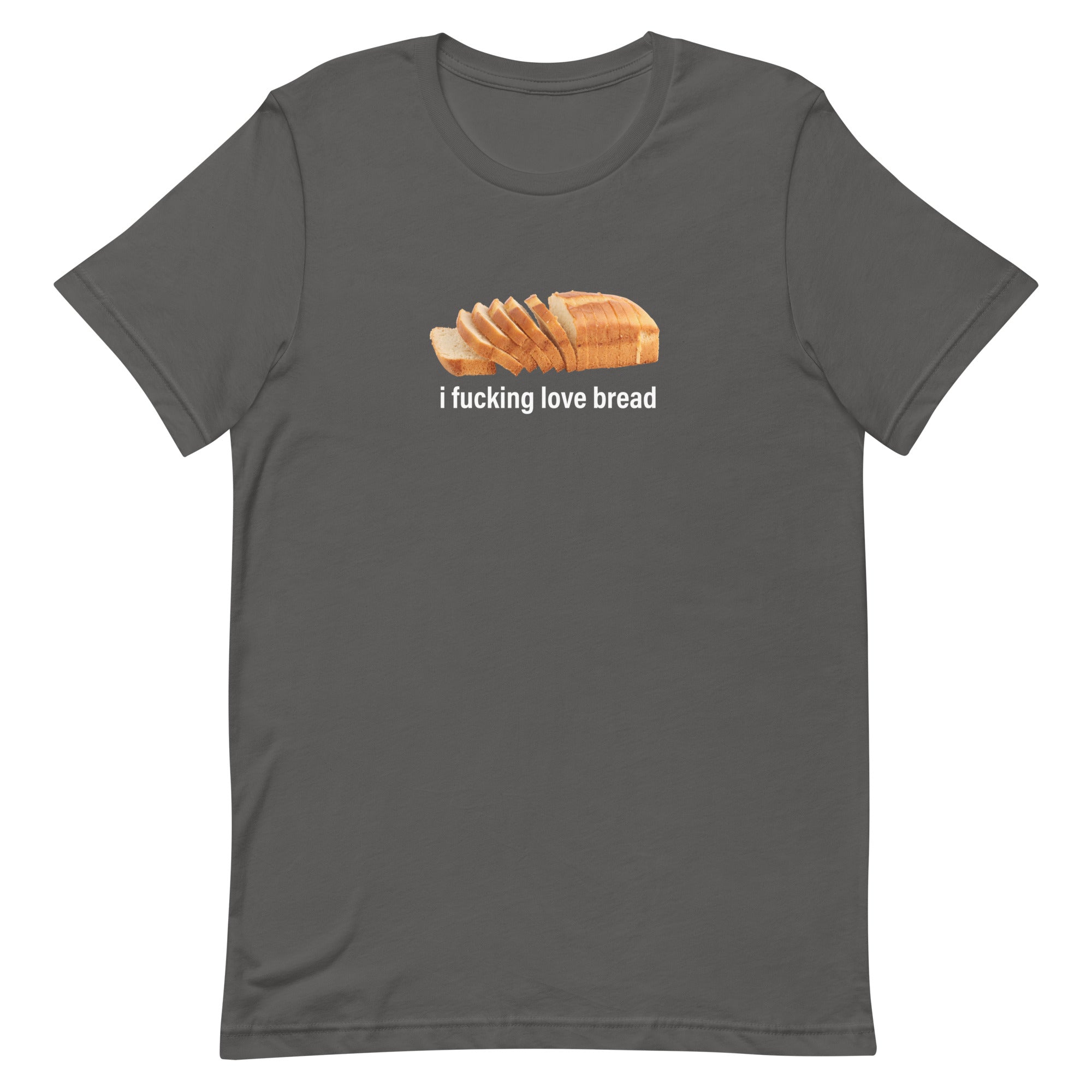 I Fucking Love Bread (Simple) Unisex t-shirt