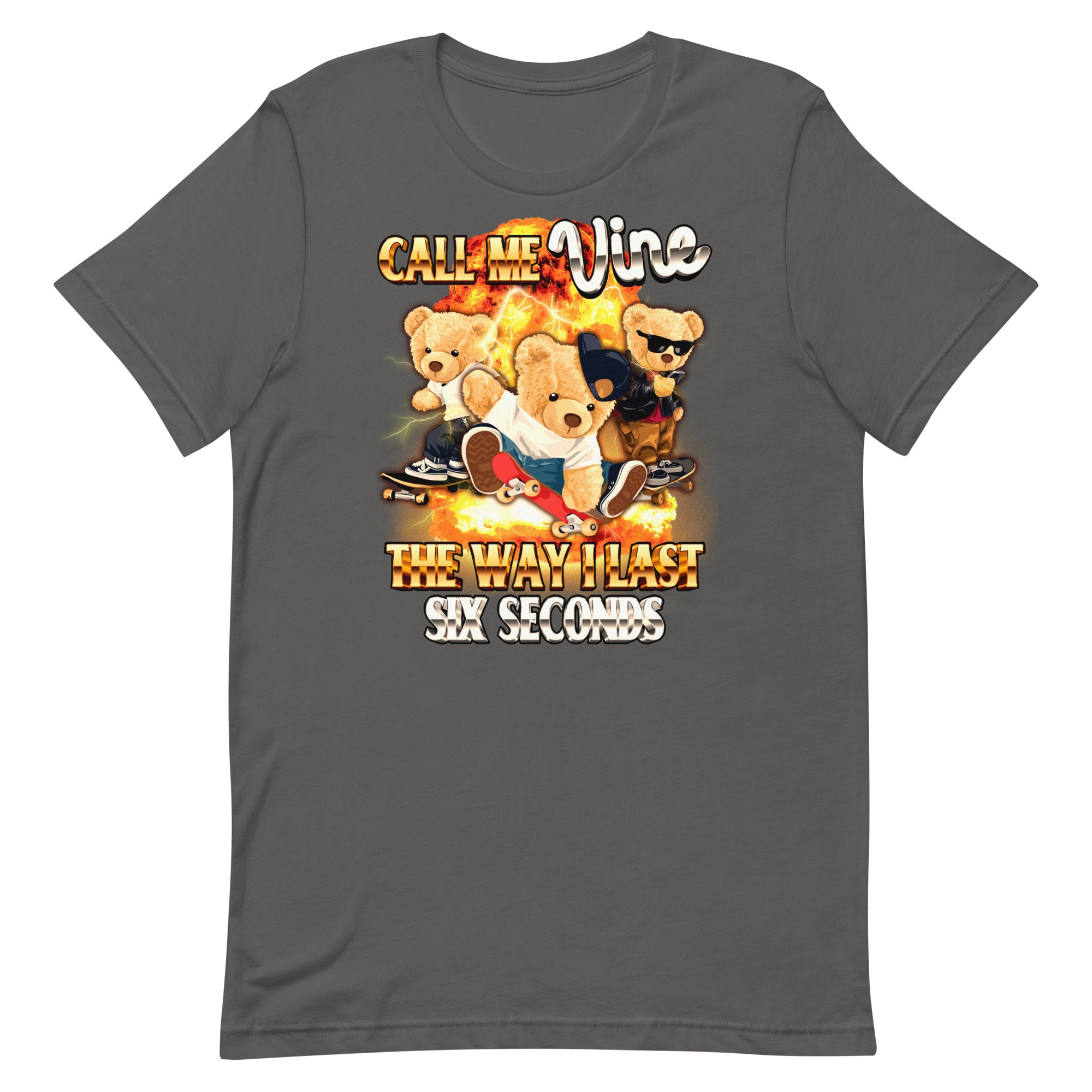 Call Me Vine the Way I Last 6 Seconds Unisex t-shirt