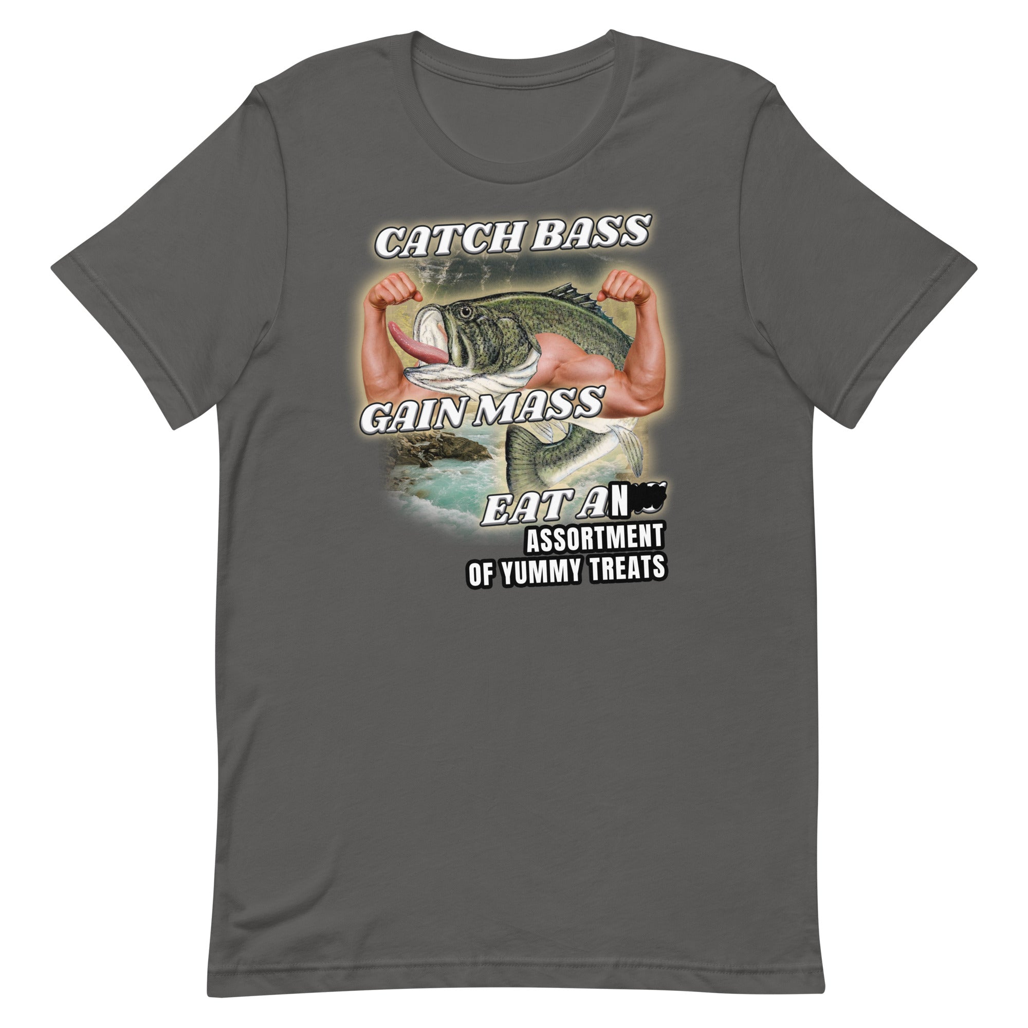 Catch Bass Gain Mass Eat [TREATS] Unisex t-shirt