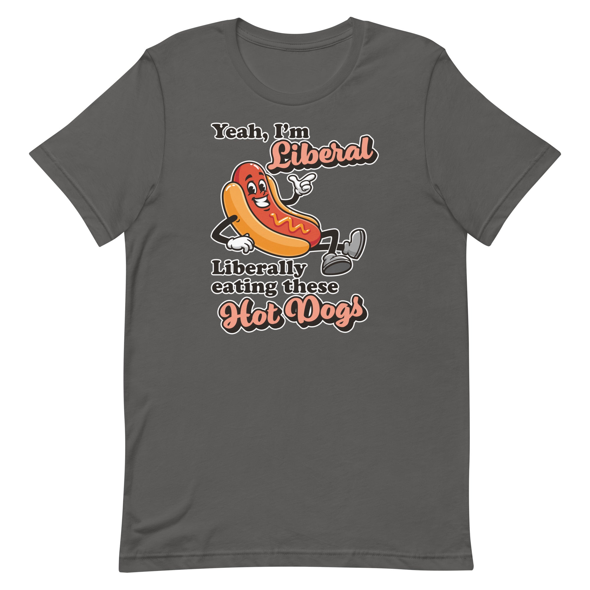 Liberally Eating Hot Dogs Unisex t-shirt