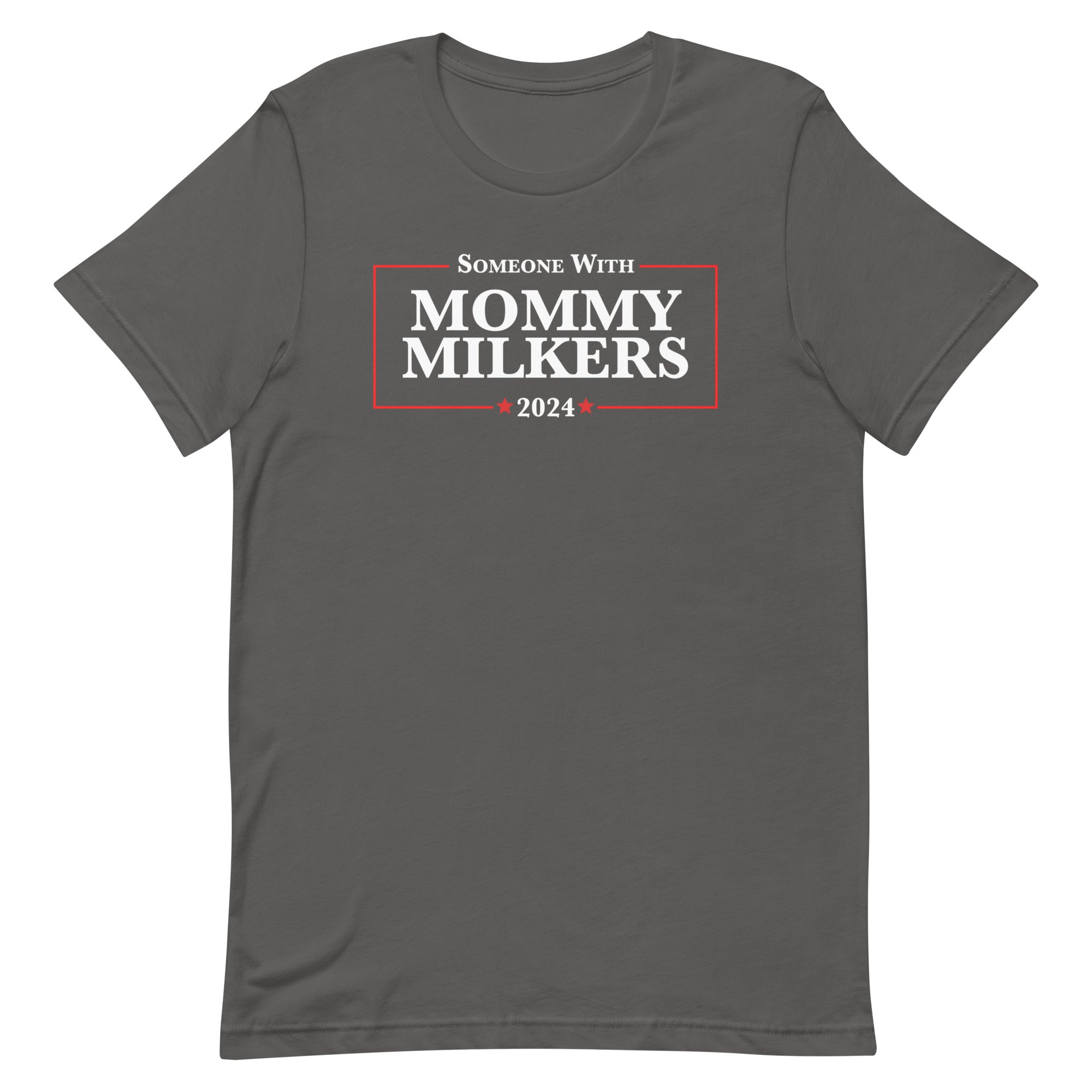 Mommy Milkers 2024 Unisex t-shirt