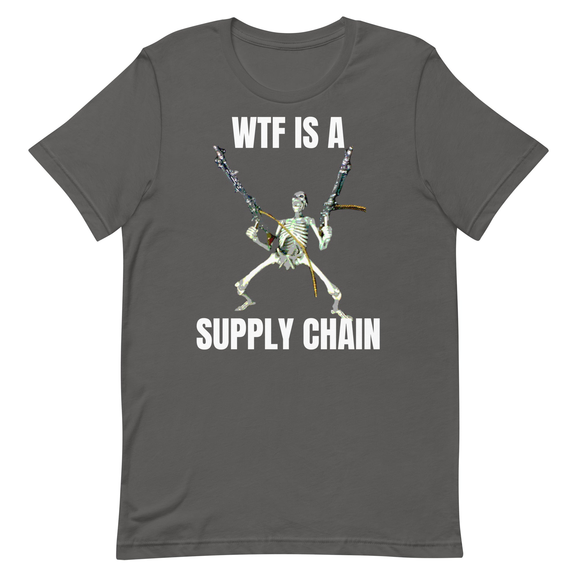 WTF is a Supply Chain Unisex t-shirt