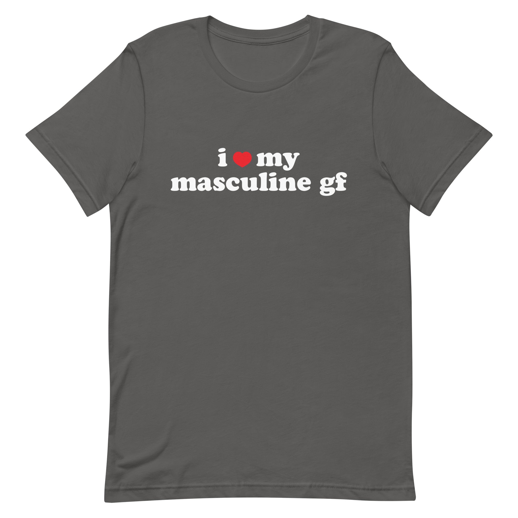 I Heart My Masculine Gf Unisex t-shirt