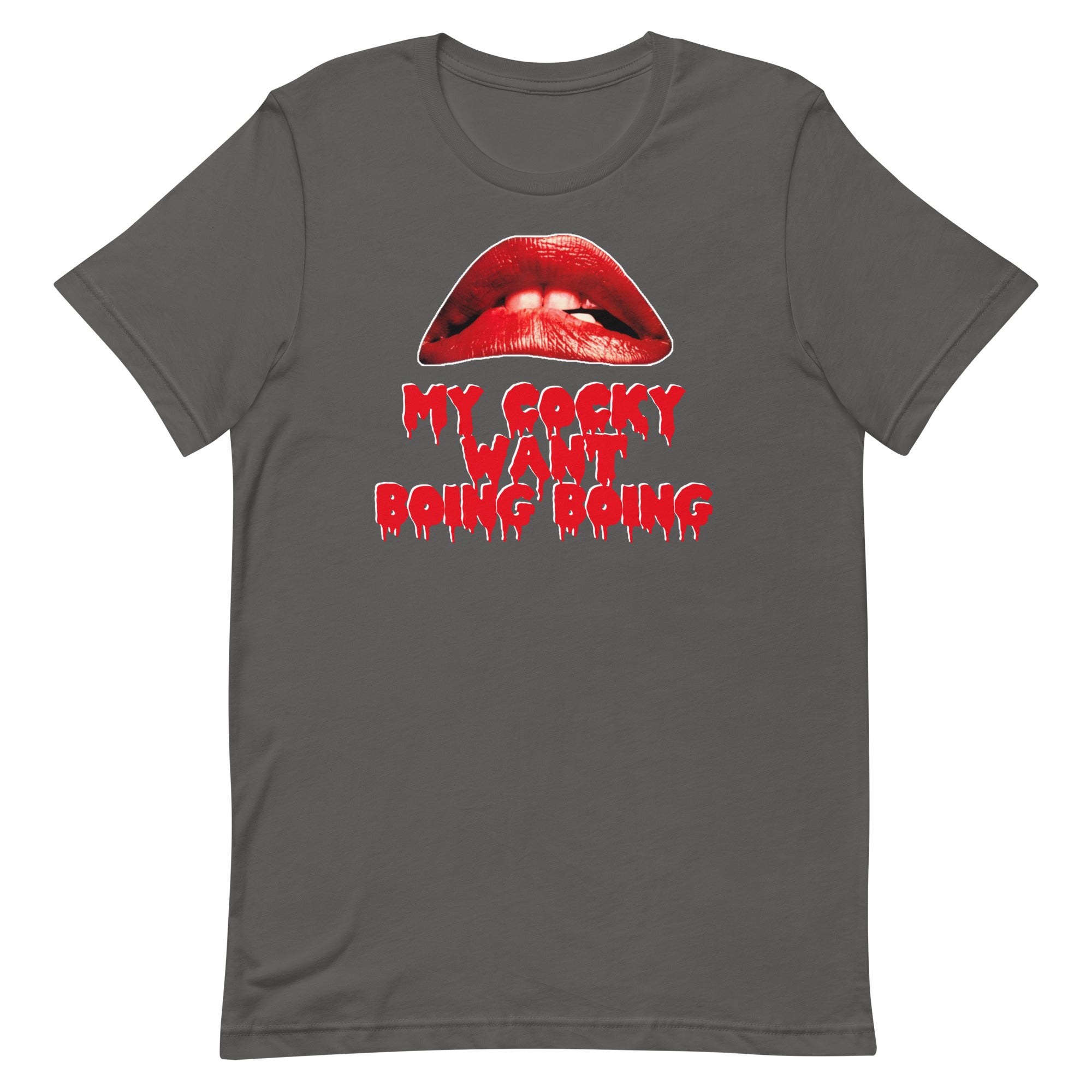 My Cocky Want Boing Boing Unisex t-shirt