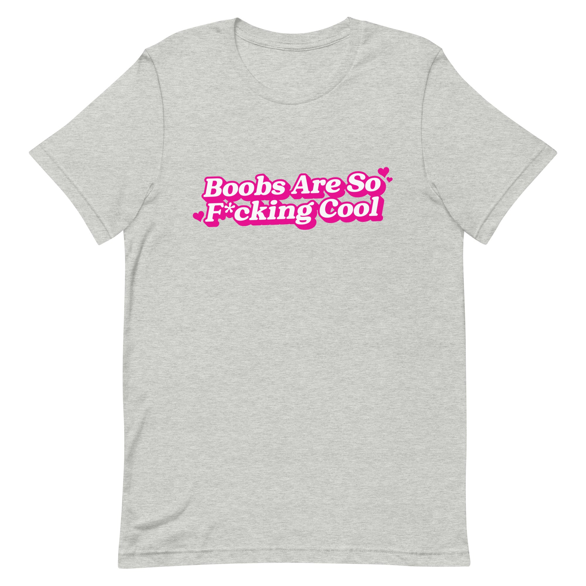 Boobs Are F*cking Cool (Pink) Unisex t-shirt