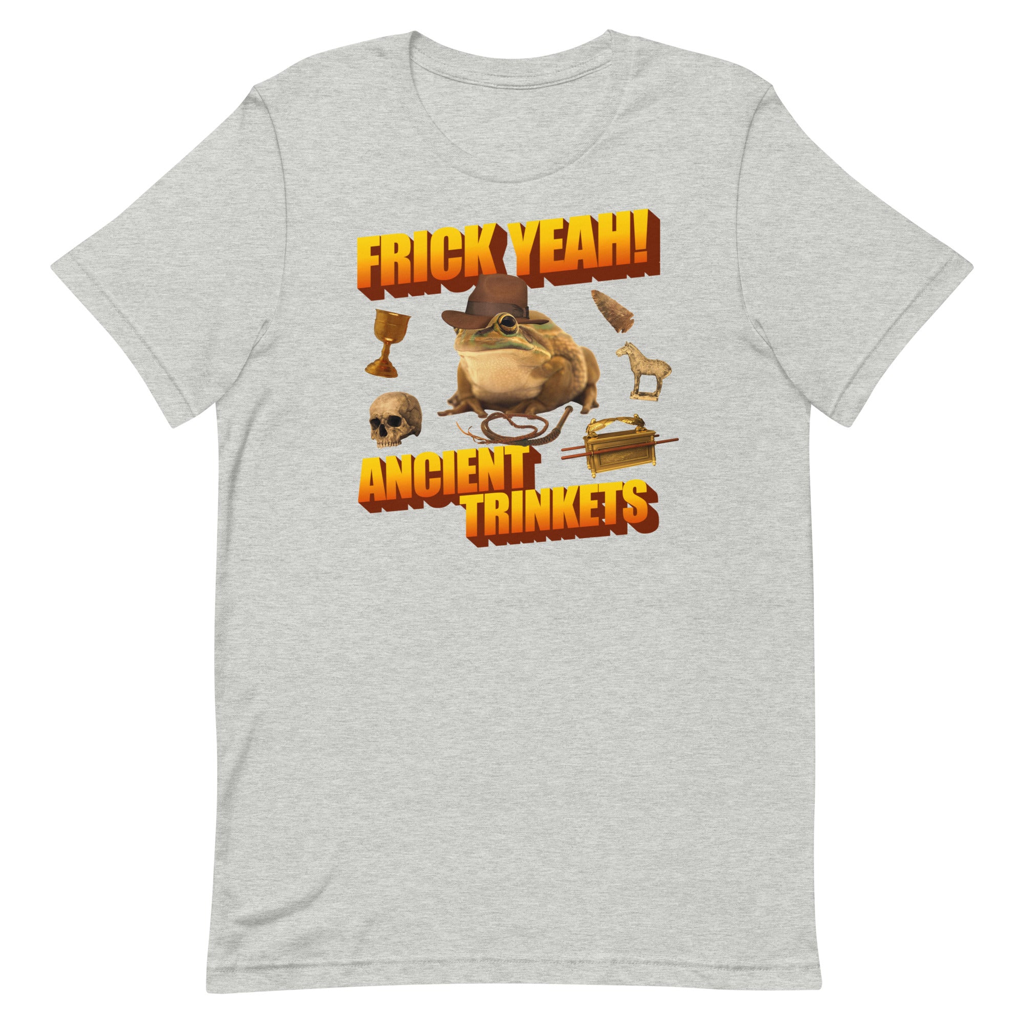 Frick Yeah Ancient Trinkets Unisex t-shirt