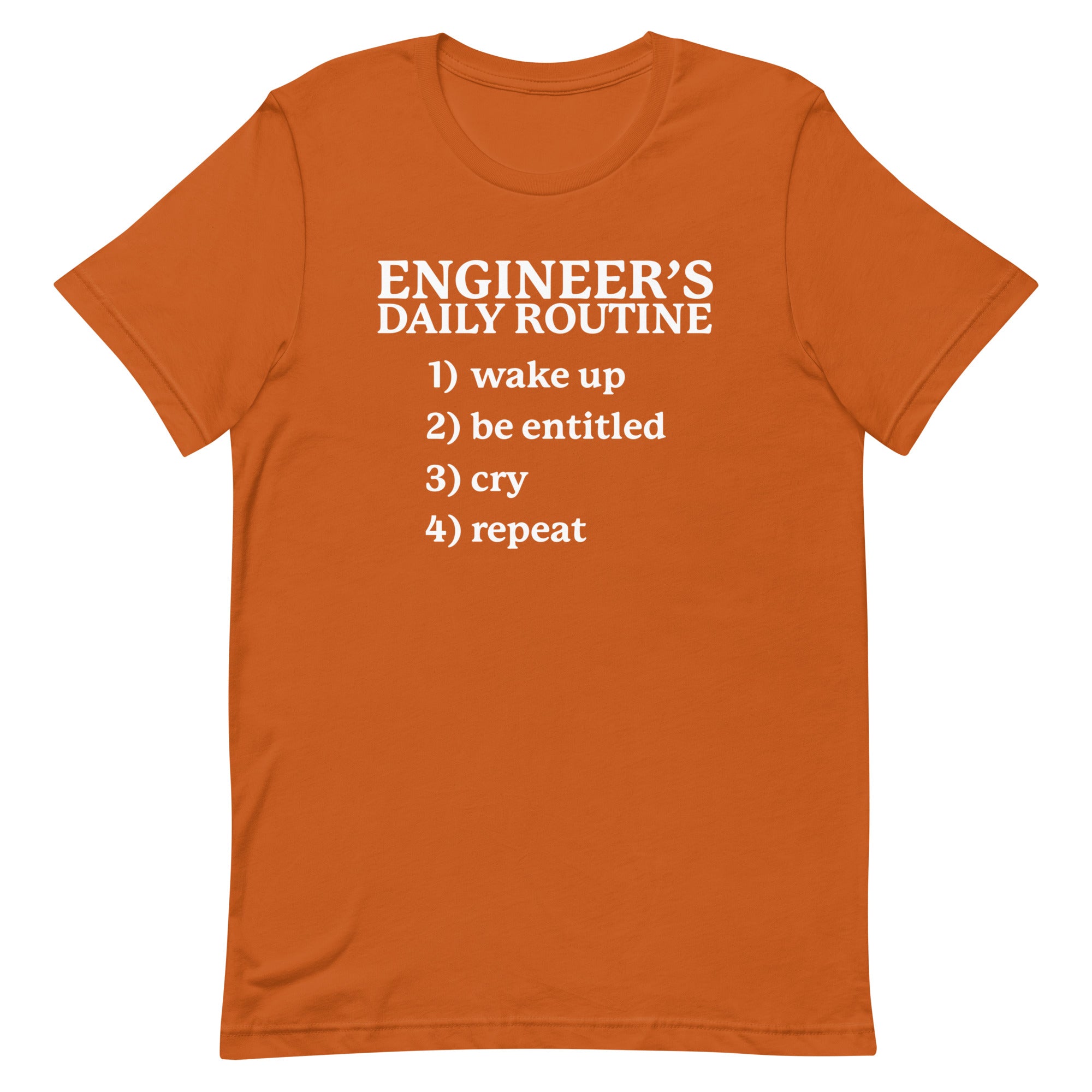 Engineer's Daily Routine Unisex t-shirt