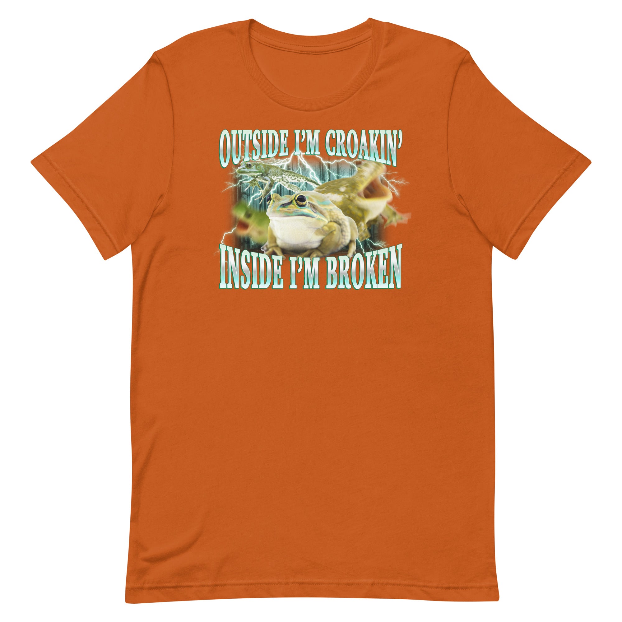 Outside I'm Croakin' (Shitpost Style) Unisex t-shirt