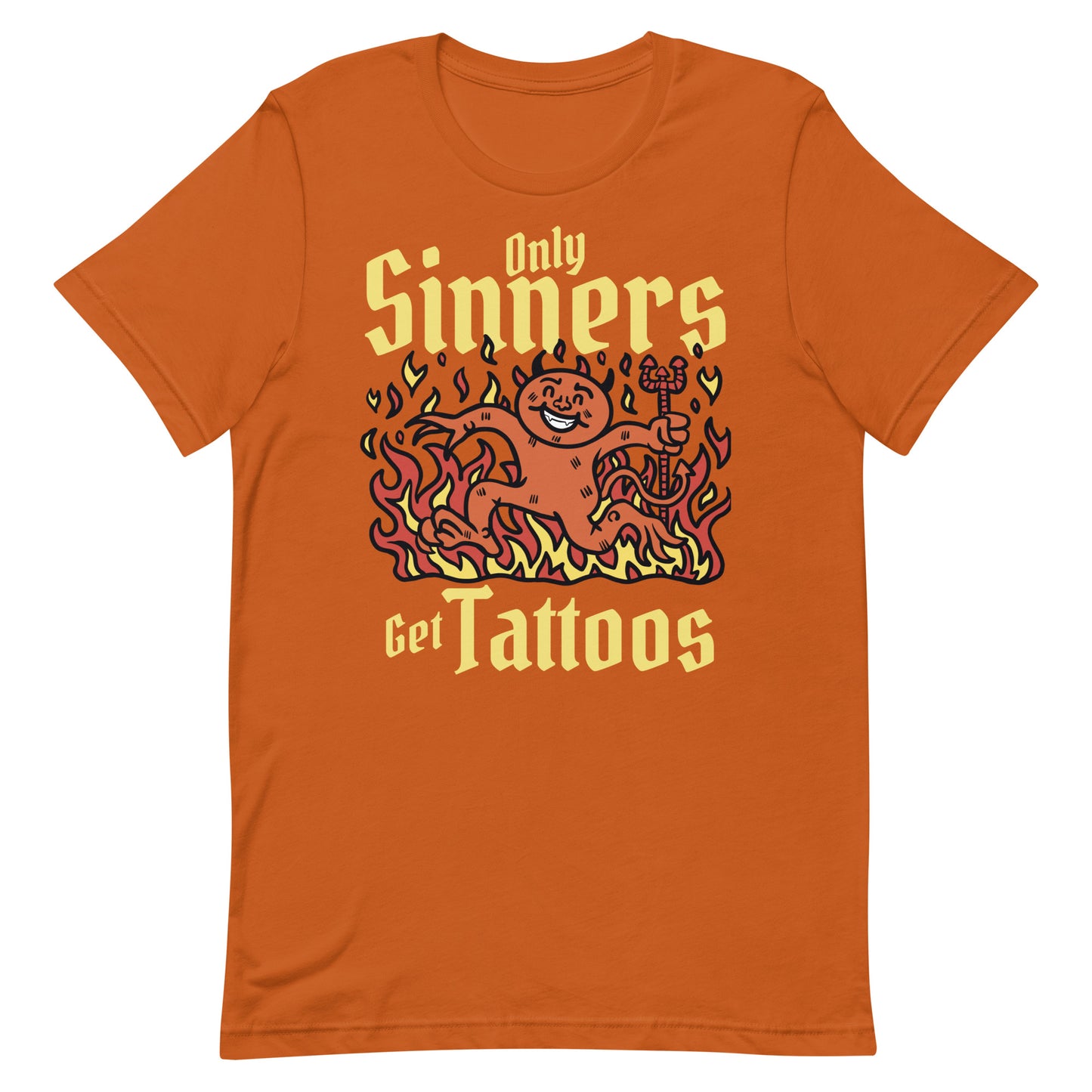 Only Sinners Get Tattoos Unisex t-shirt