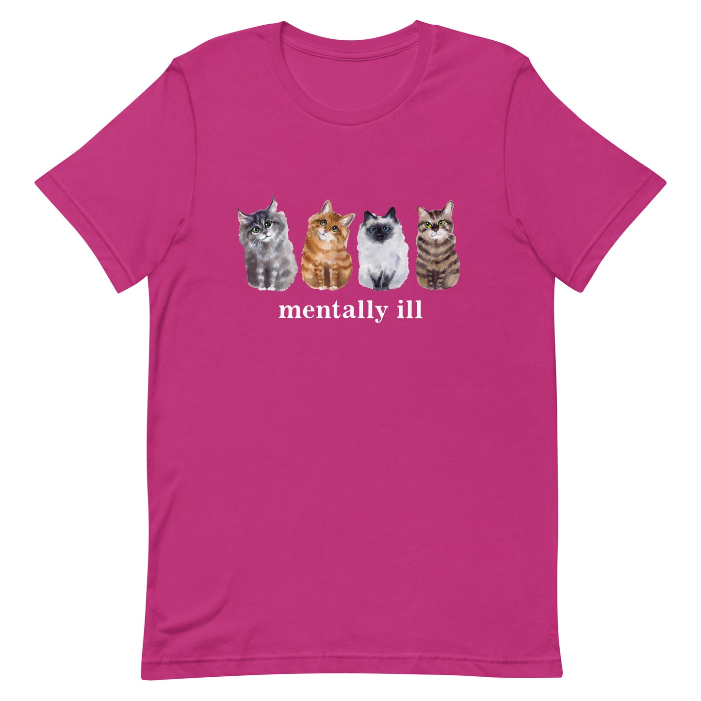 Mentally Ill Cats Unisex t-shirt
