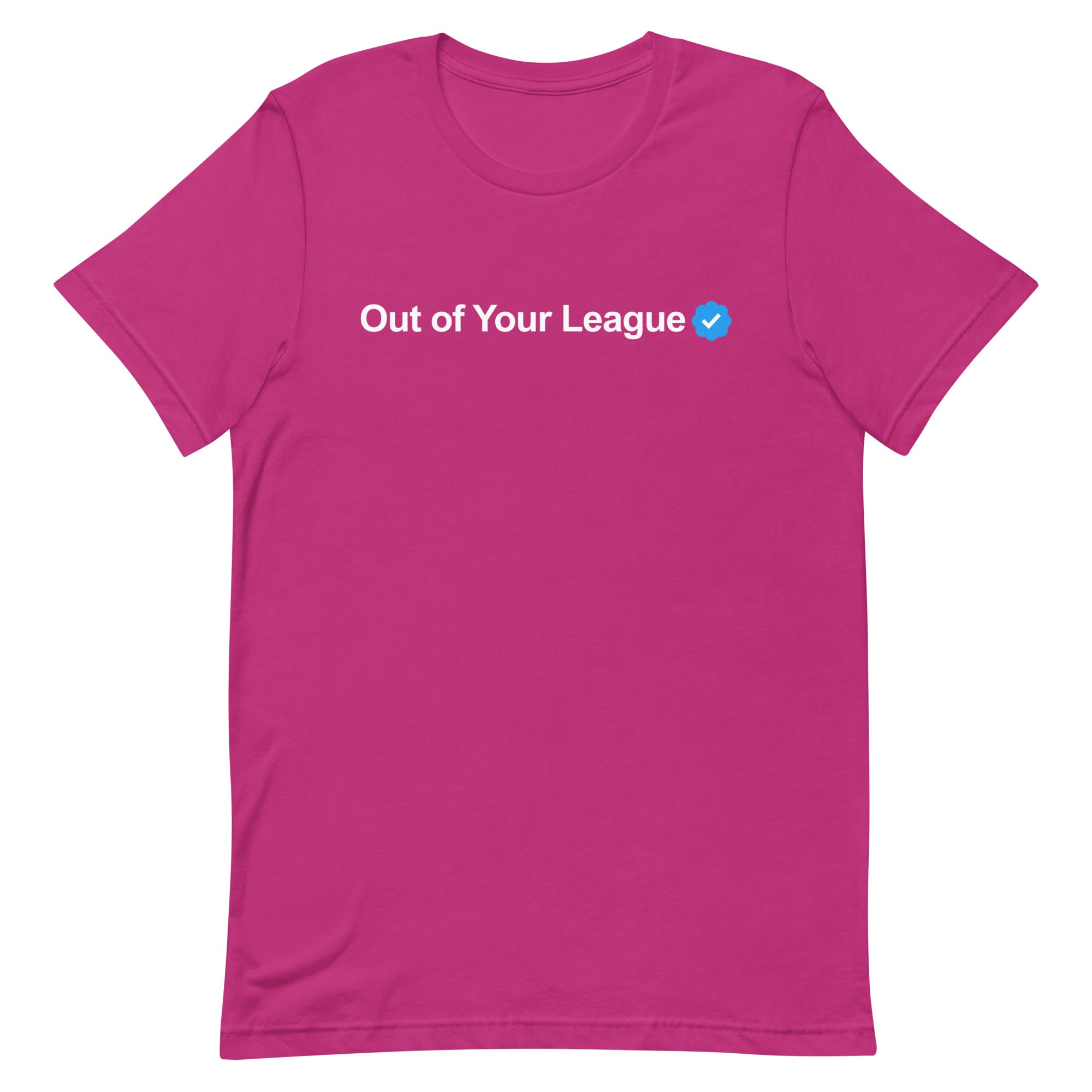 Out of Your League Unisex t-shirt