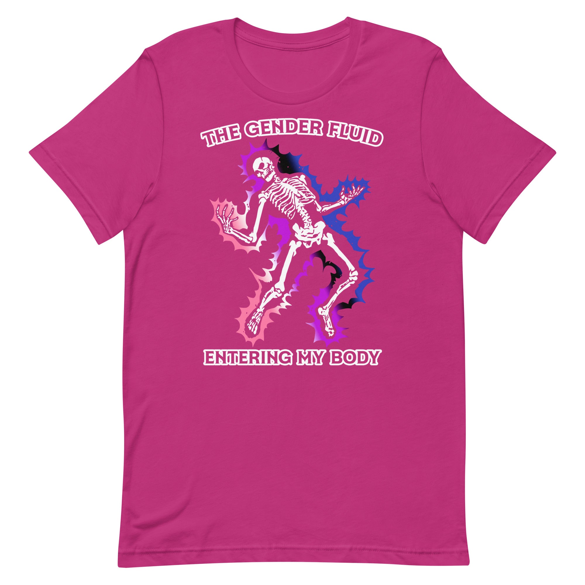 The Gender Fluid Entering My Body Unisex t-shirt