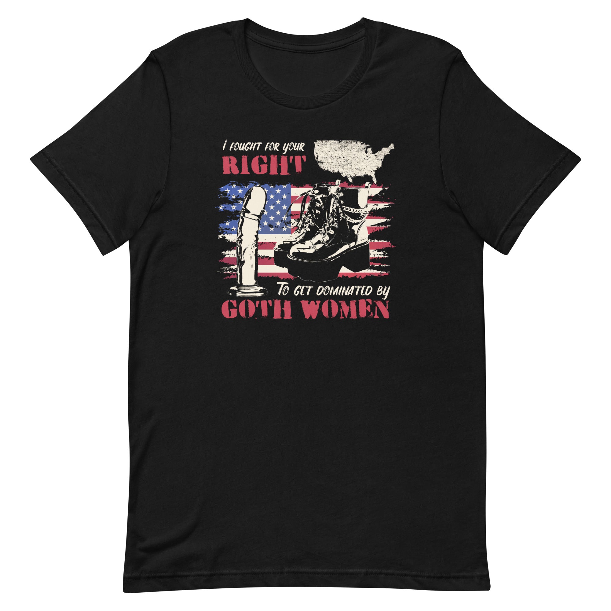 I Fought For Your Right to Get Dominated Unisex t-shirt