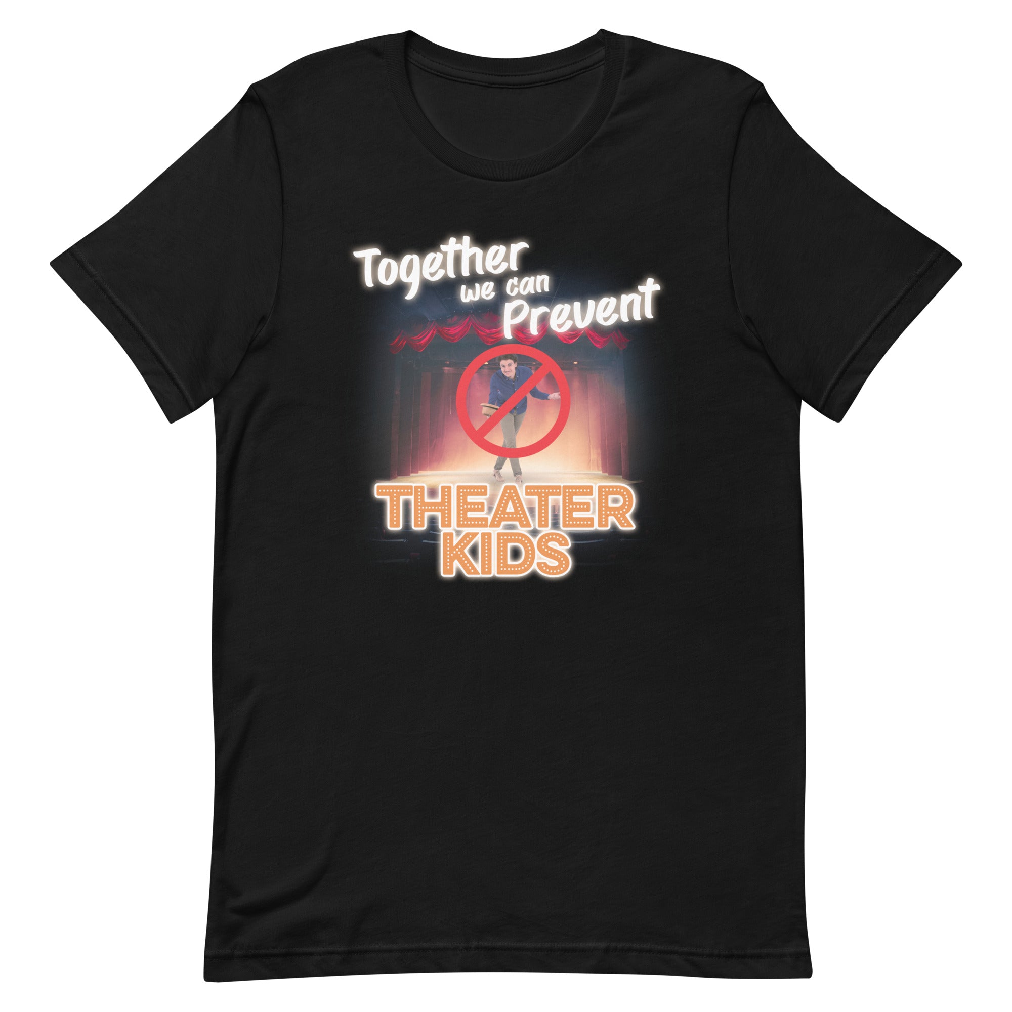 Together We Can Prevent Theater Kids Unisex t-shirt