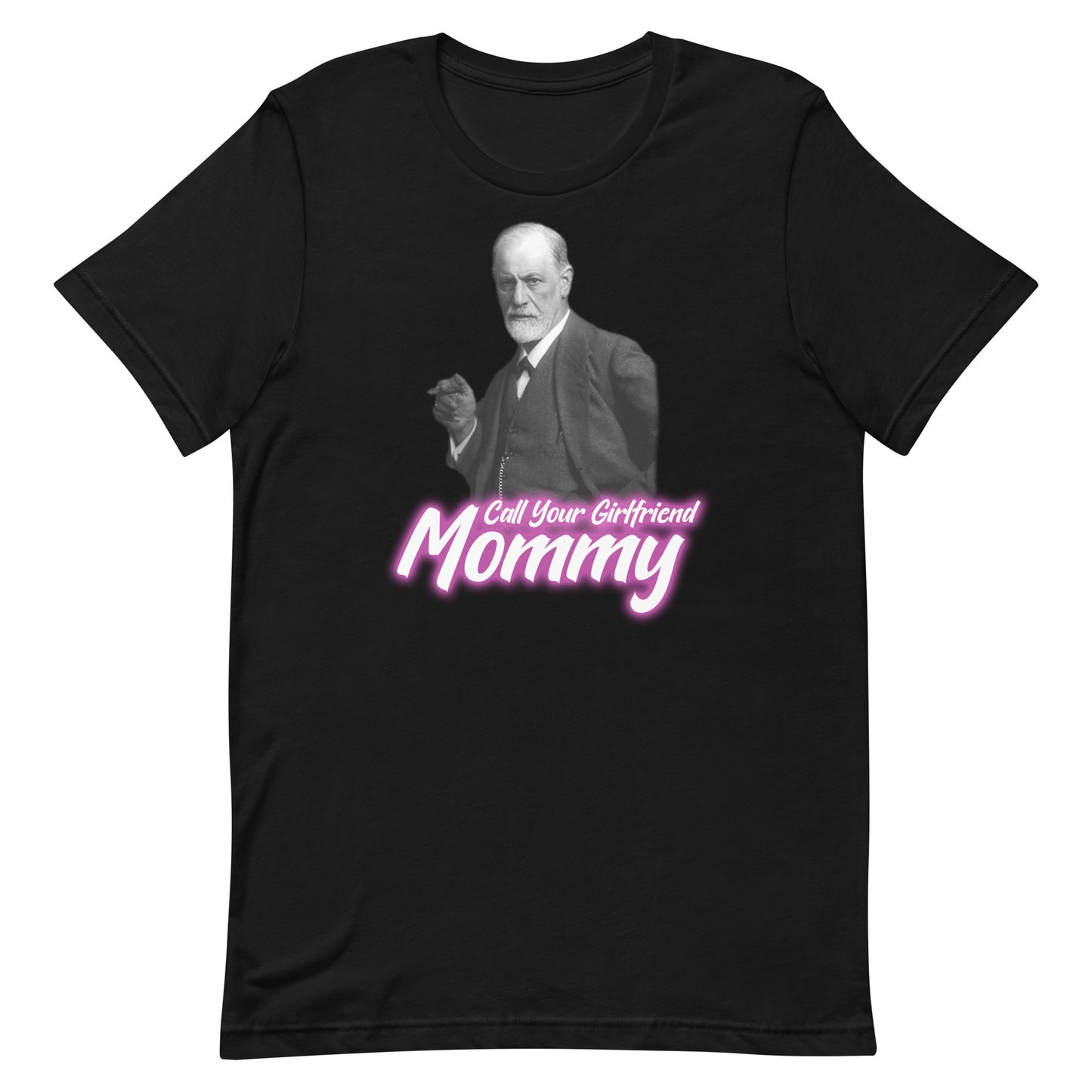 Call Your Girlfriend Mommy Unisex t-shirt