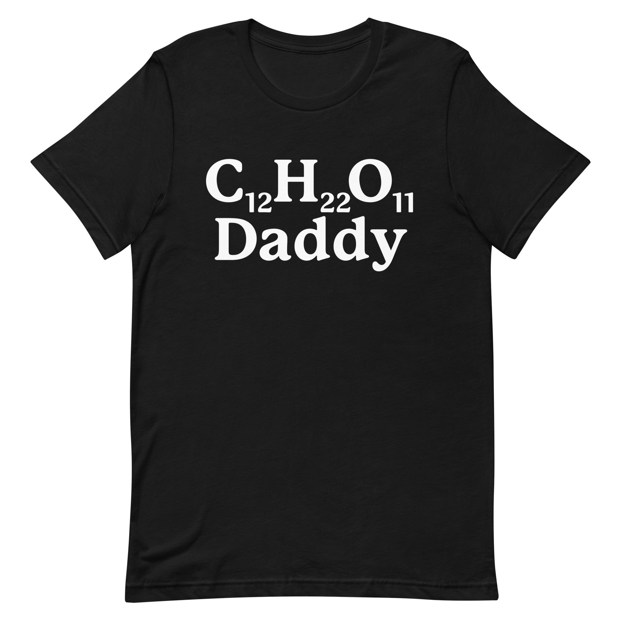 C12H22O11 Daddy (Sugar Daddy) Unisex t-shirt