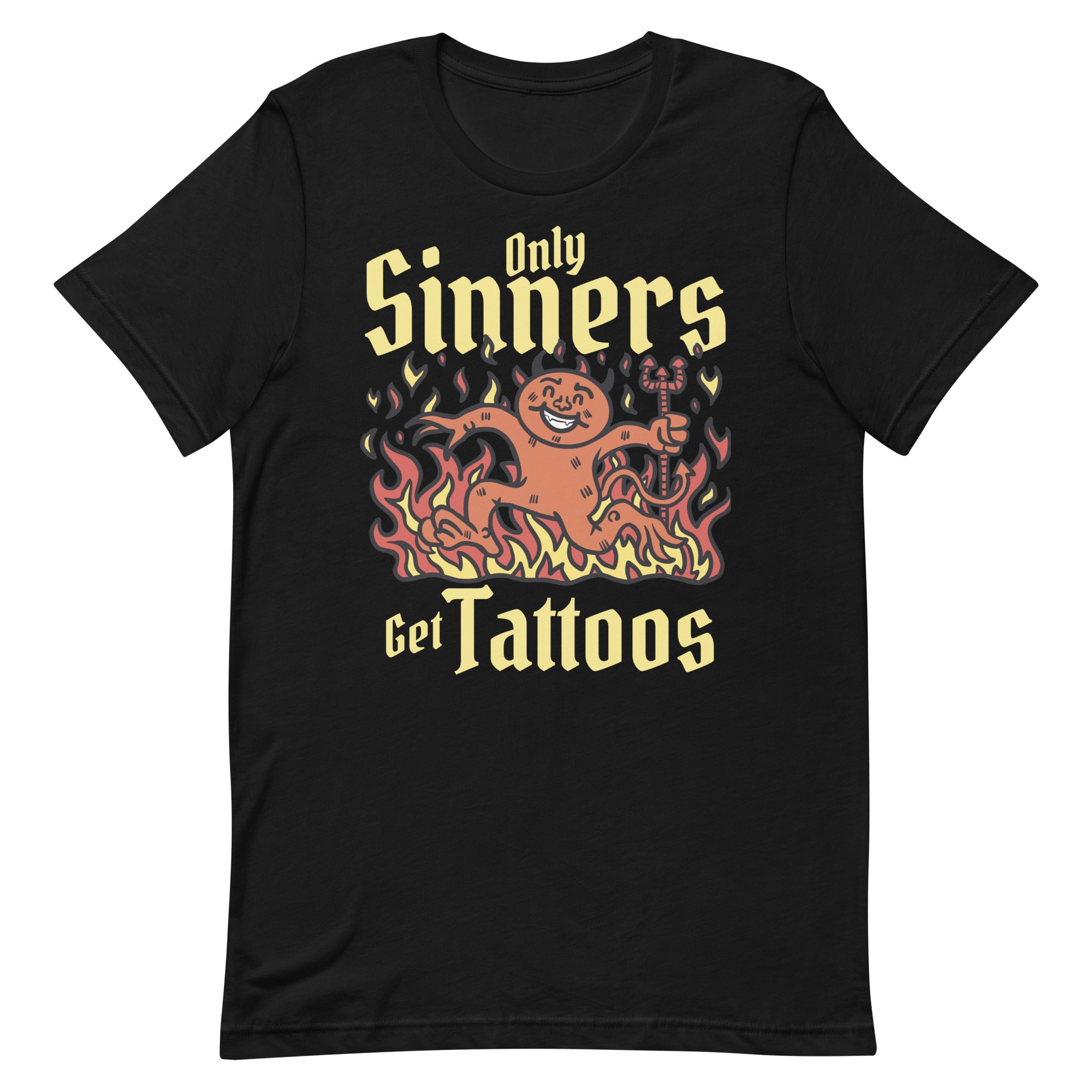 Only Sinners Get Tattoos Unisex t-shirt