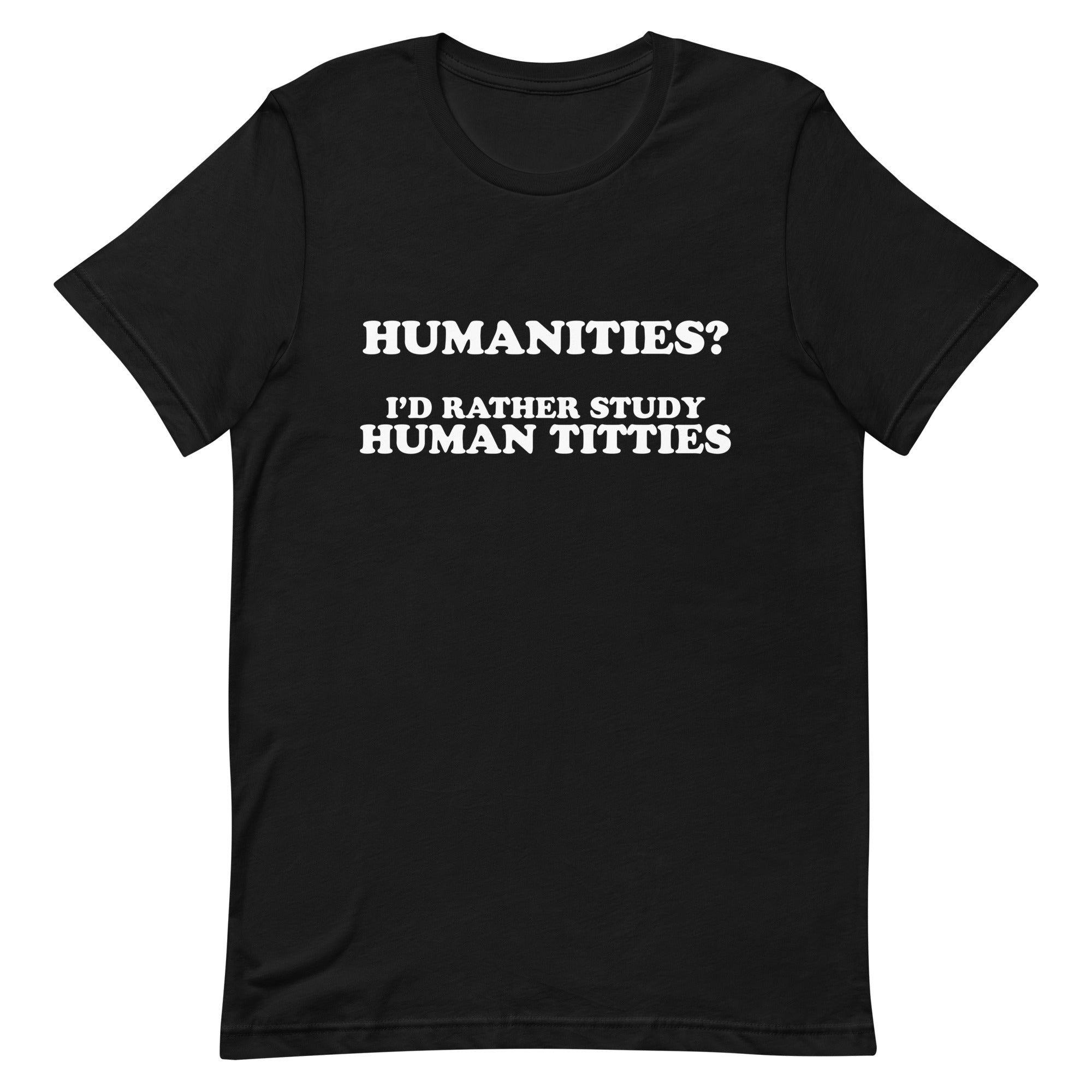 Humanities (Human Titties) Unisex t-shirt