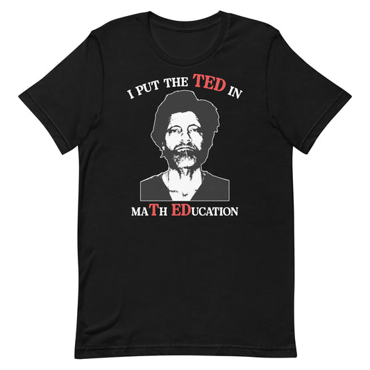 TED in maTh EDucation Unisex t-shirt