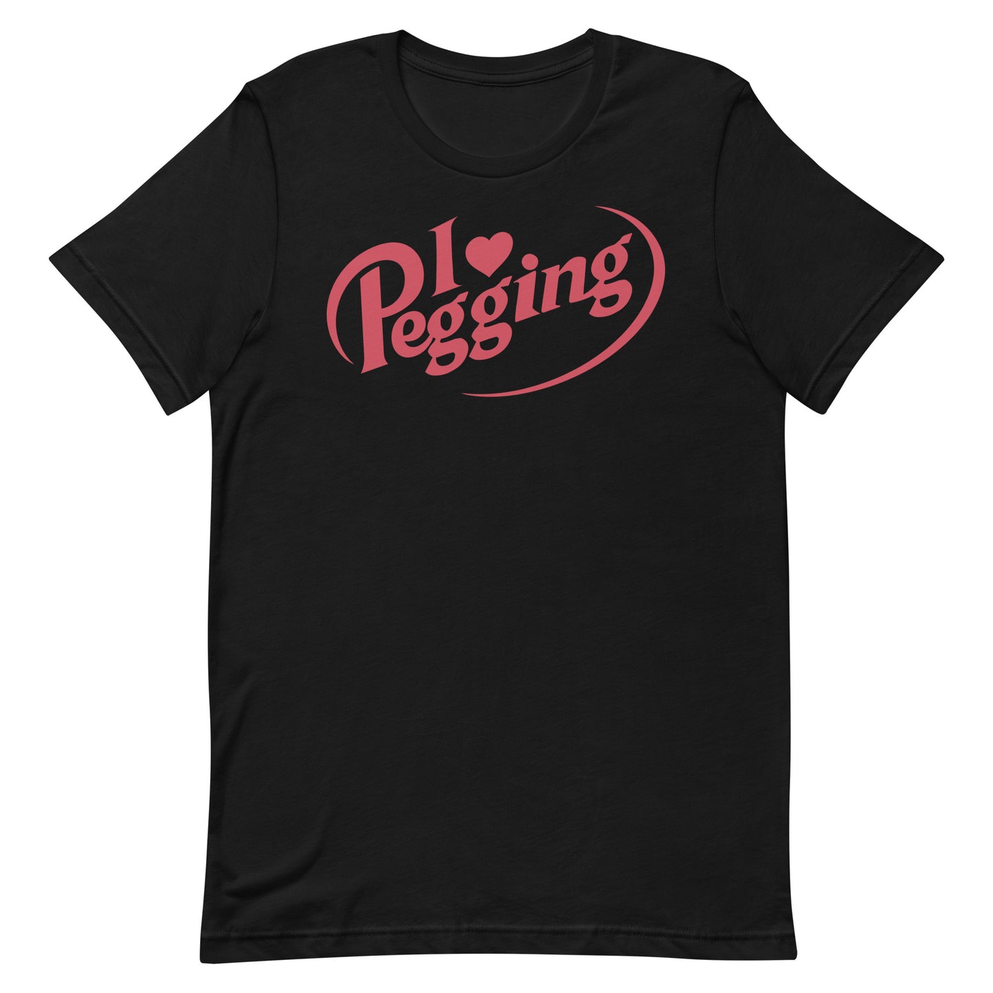 I <3 Pegging Unisex t-shirt
