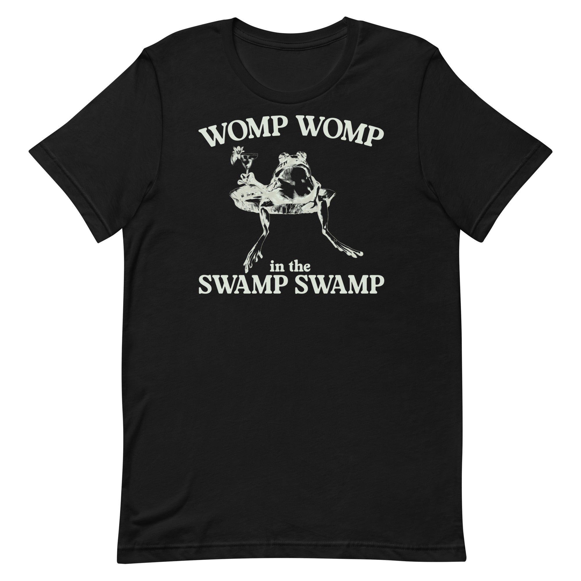 Womp Womp in the Swamp Swamp Unisex t-shirt