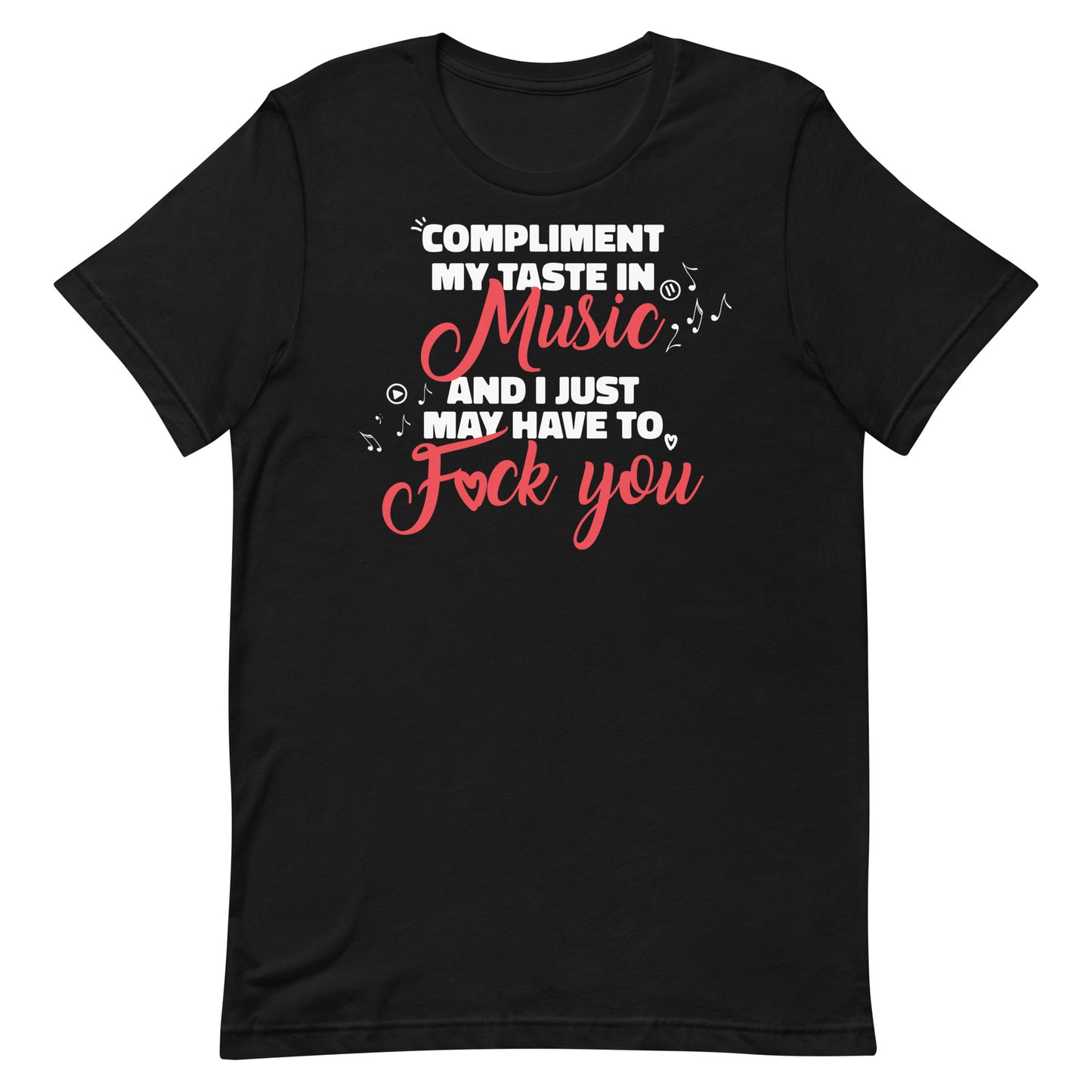 Compliment My Taste in Music Unisex t-shirt