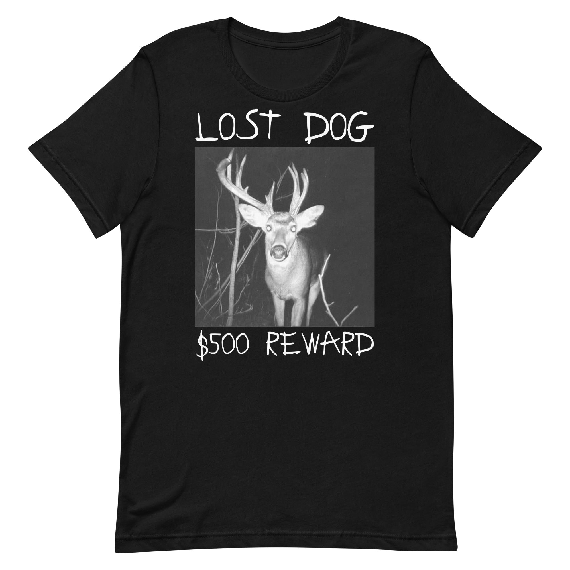 Lost Dog $500 Reward Unisex t-shirt