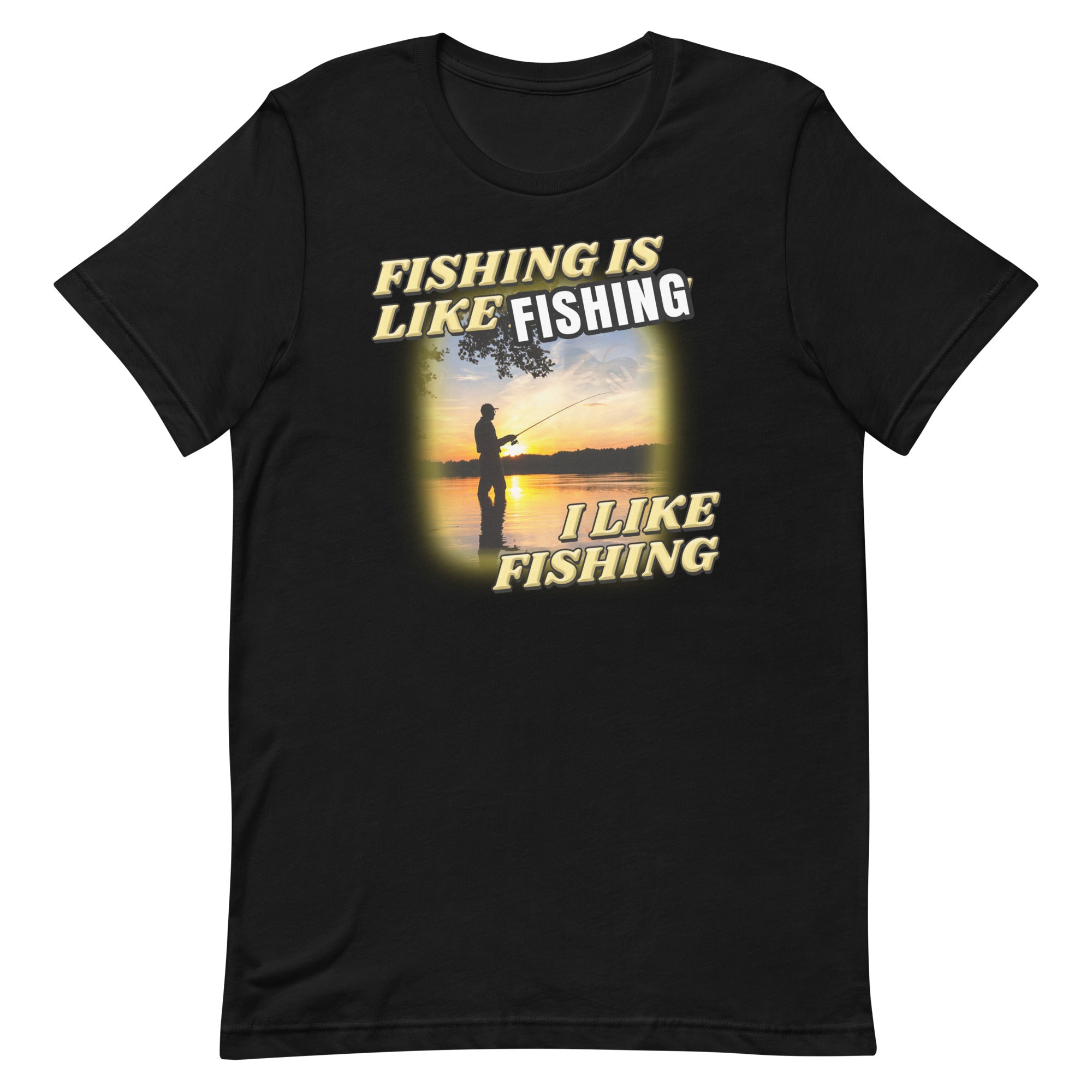 Fishing is Like [FISHING] Unisex t-shirt