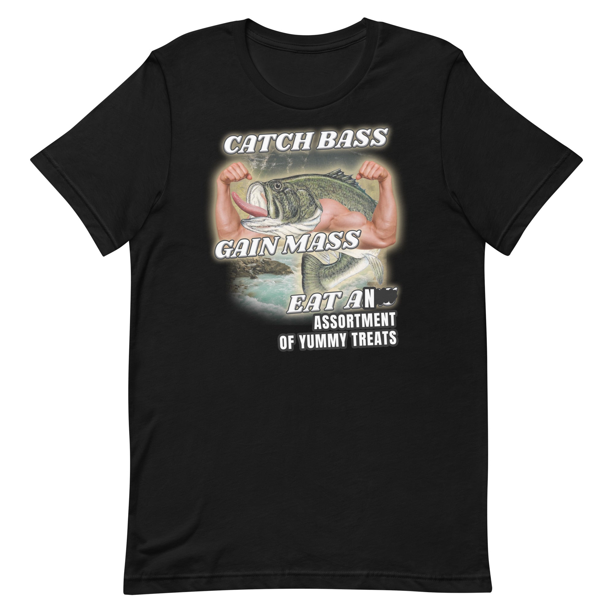 Catch Bass Gain Mass Eat [TREATS] Unisex t-shirt