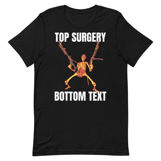 Top Surgery Bottom Text Unisex t-shirt