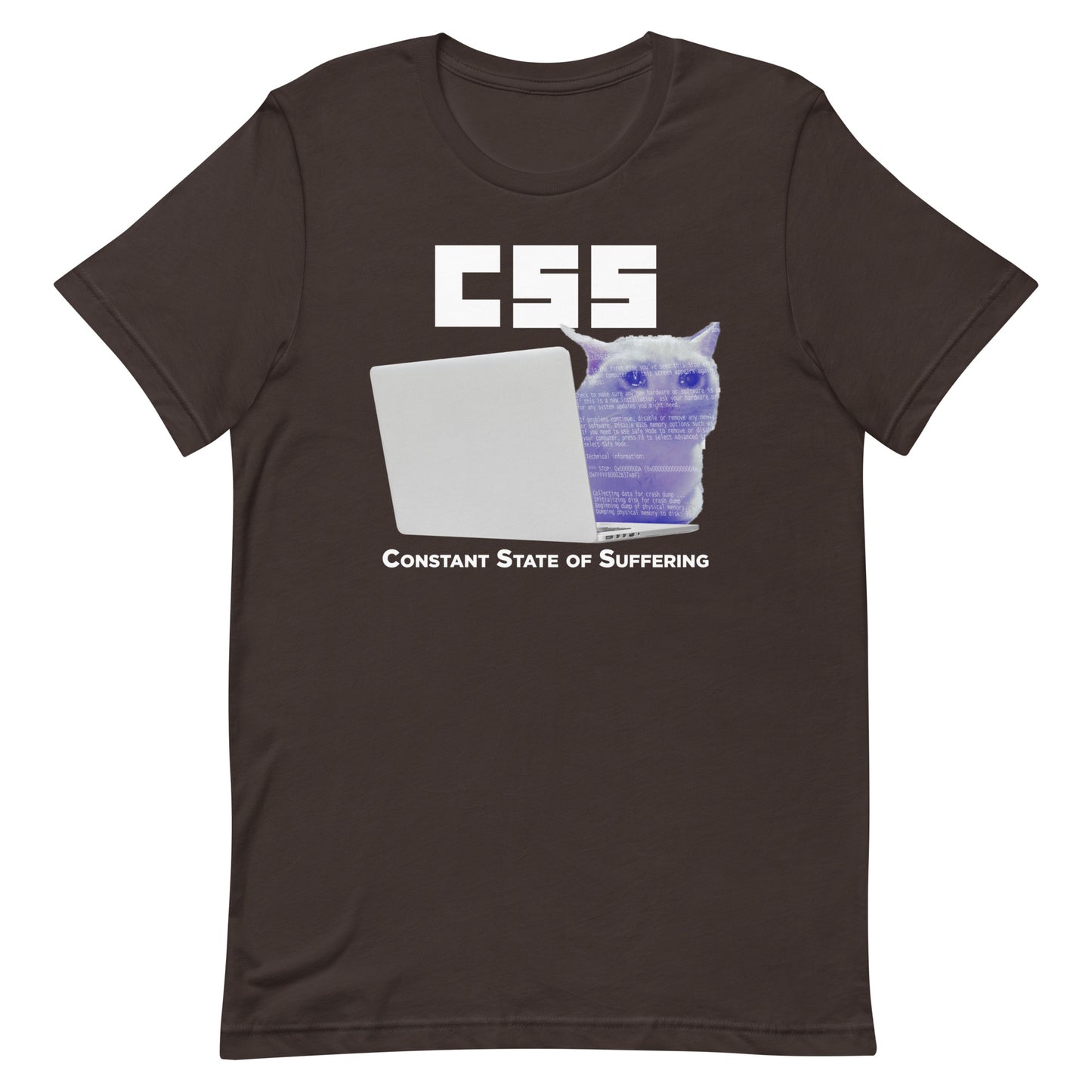 CSS (Constant State of Suffering) Unisex t-shirt