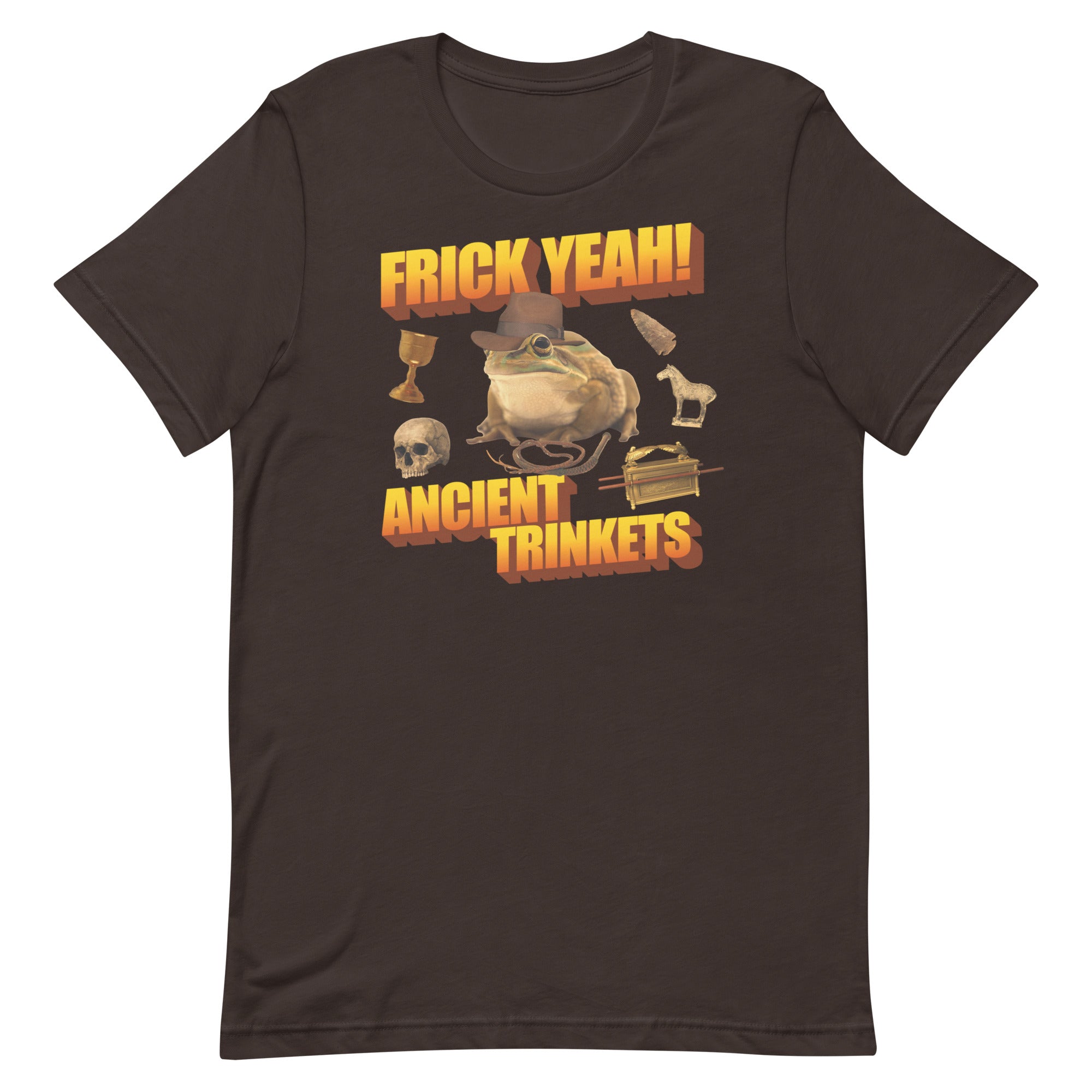 Frick Yeah Ancient Trinkets Unisex t-shirt