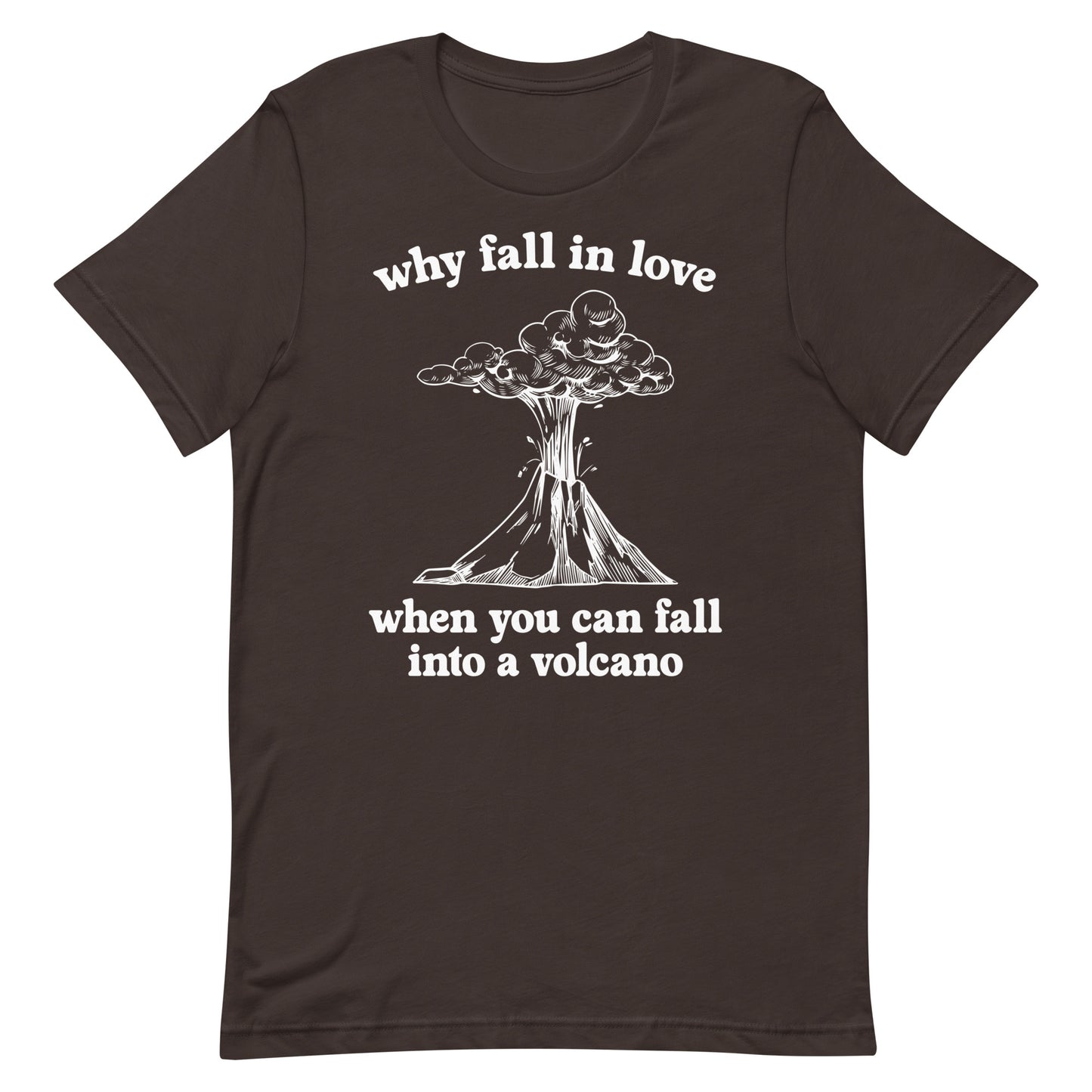Fall Into a Volcano Unisex t-shirt