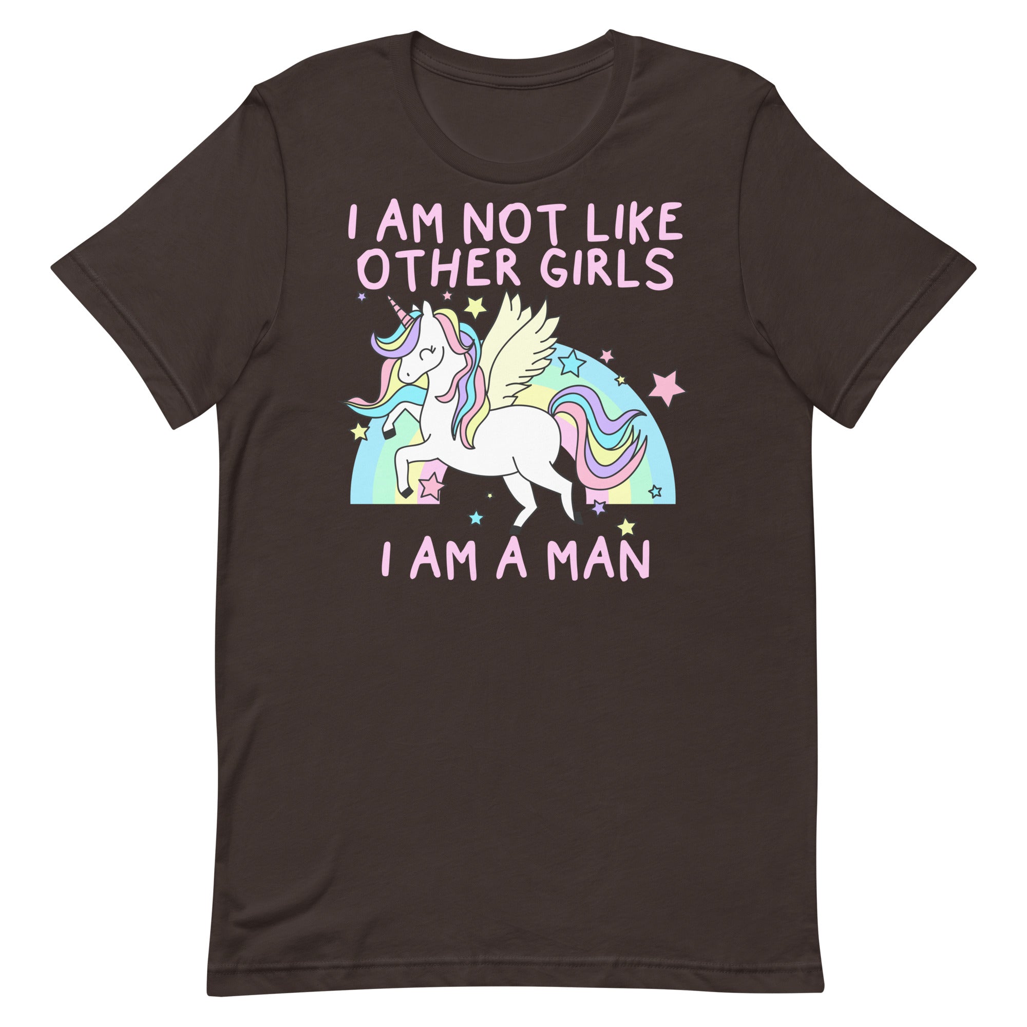 I Am Not Like Other Girls I Am A Man (Unicorn) Unisex t-shirt