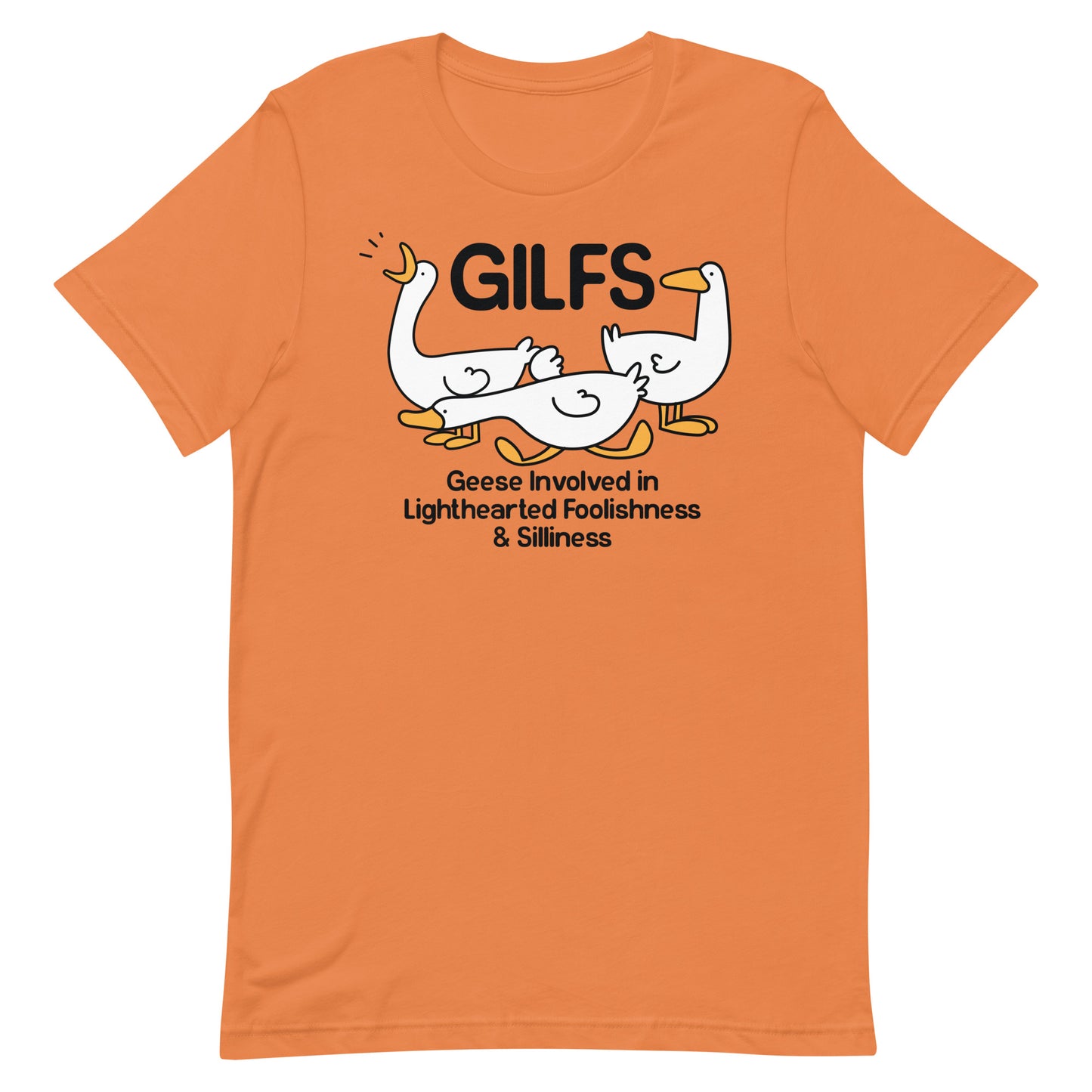 GILFS (Geese) Unisex t-shirt