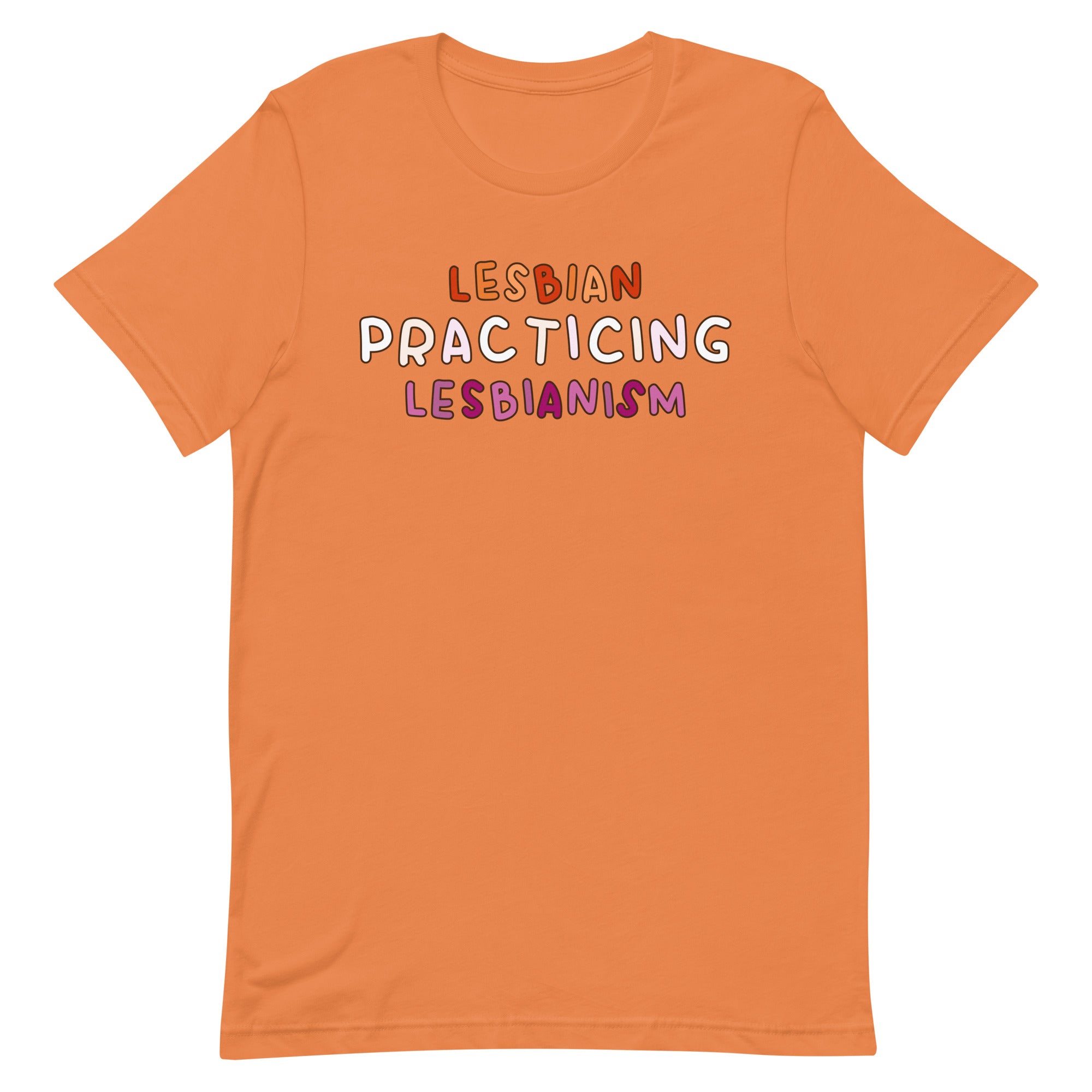 Lesbian Practicing Lesbianism Unisex t-shirt