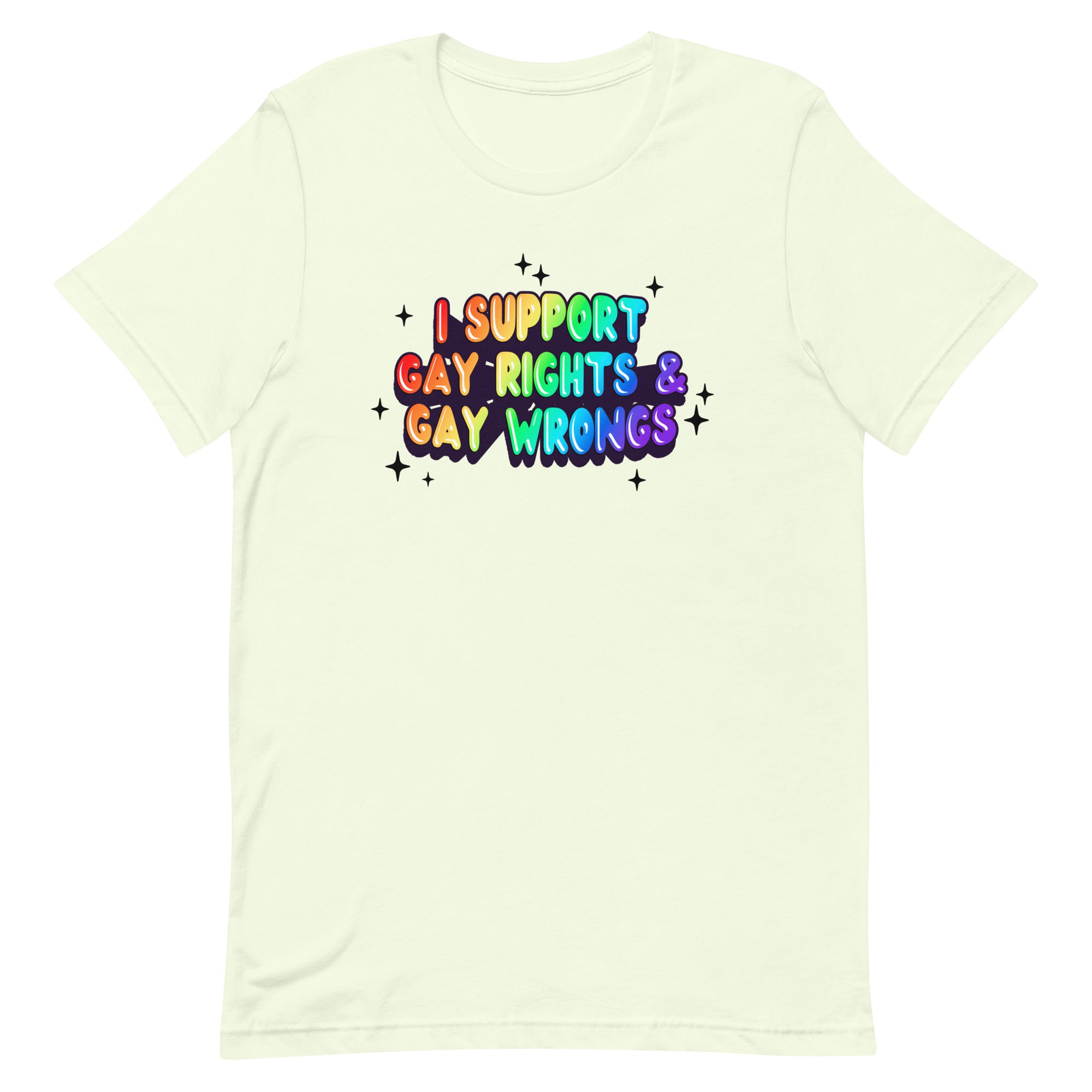 I Support Gay Rights & Gay Wrongs Unisex t-shirt