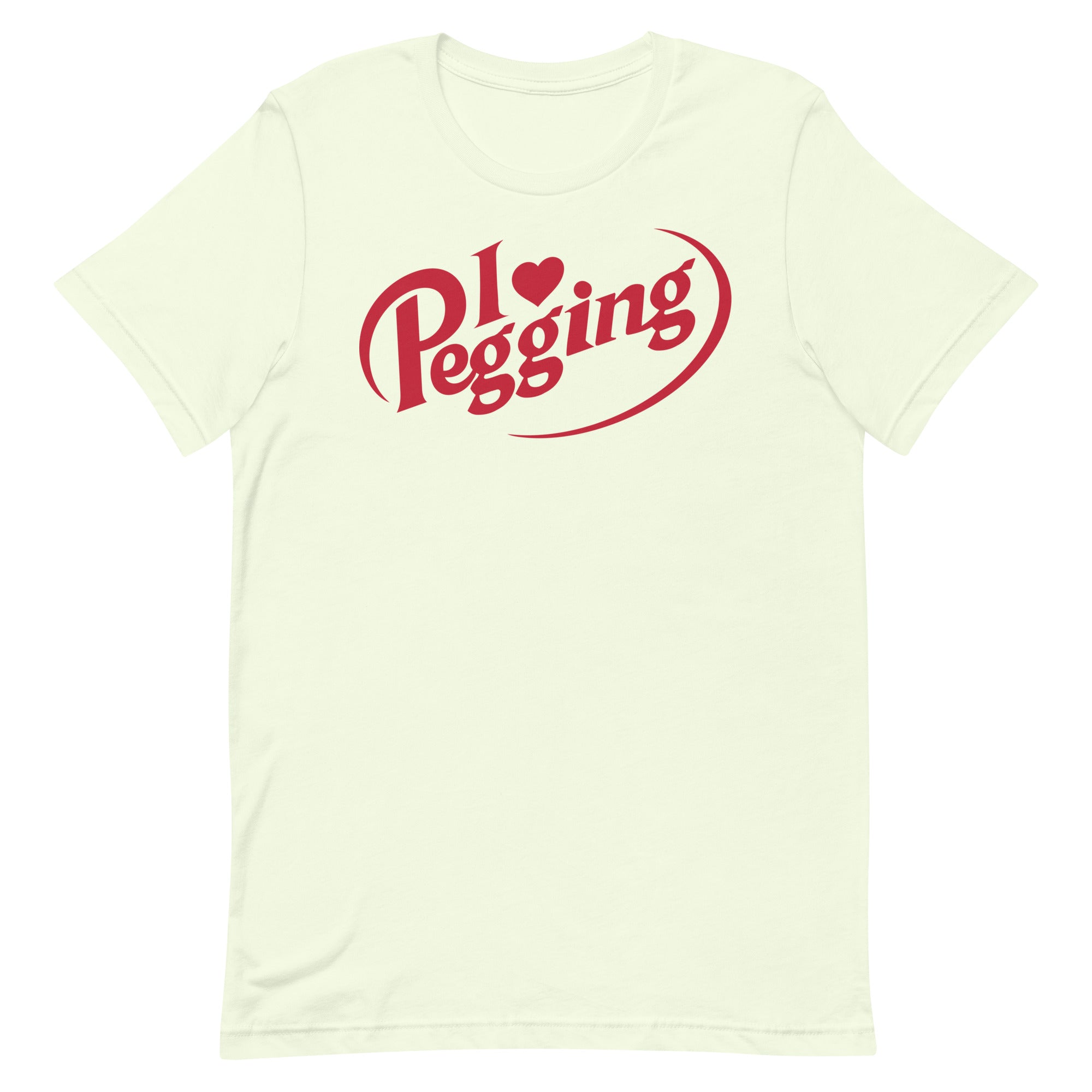 I <3 Pegging Unisex t-shirt