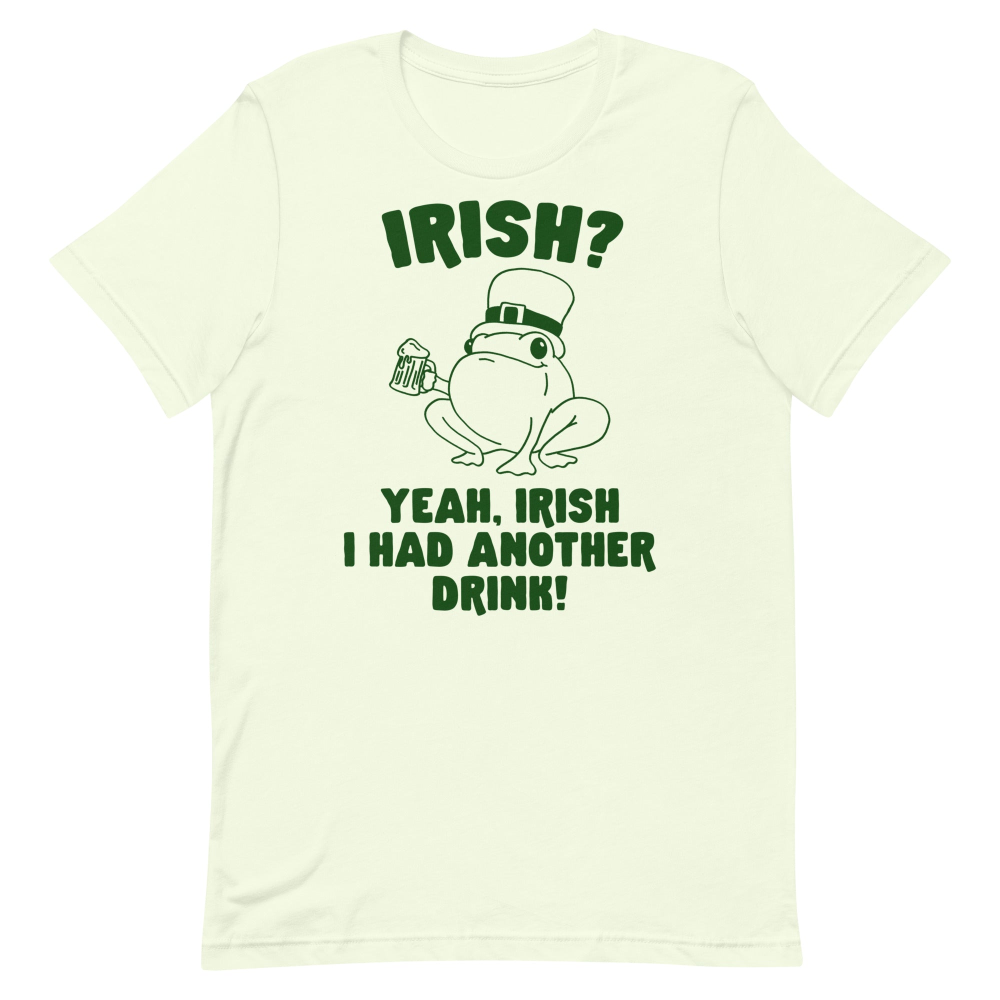 Irish I Had Another Drink Unisex t-shirt