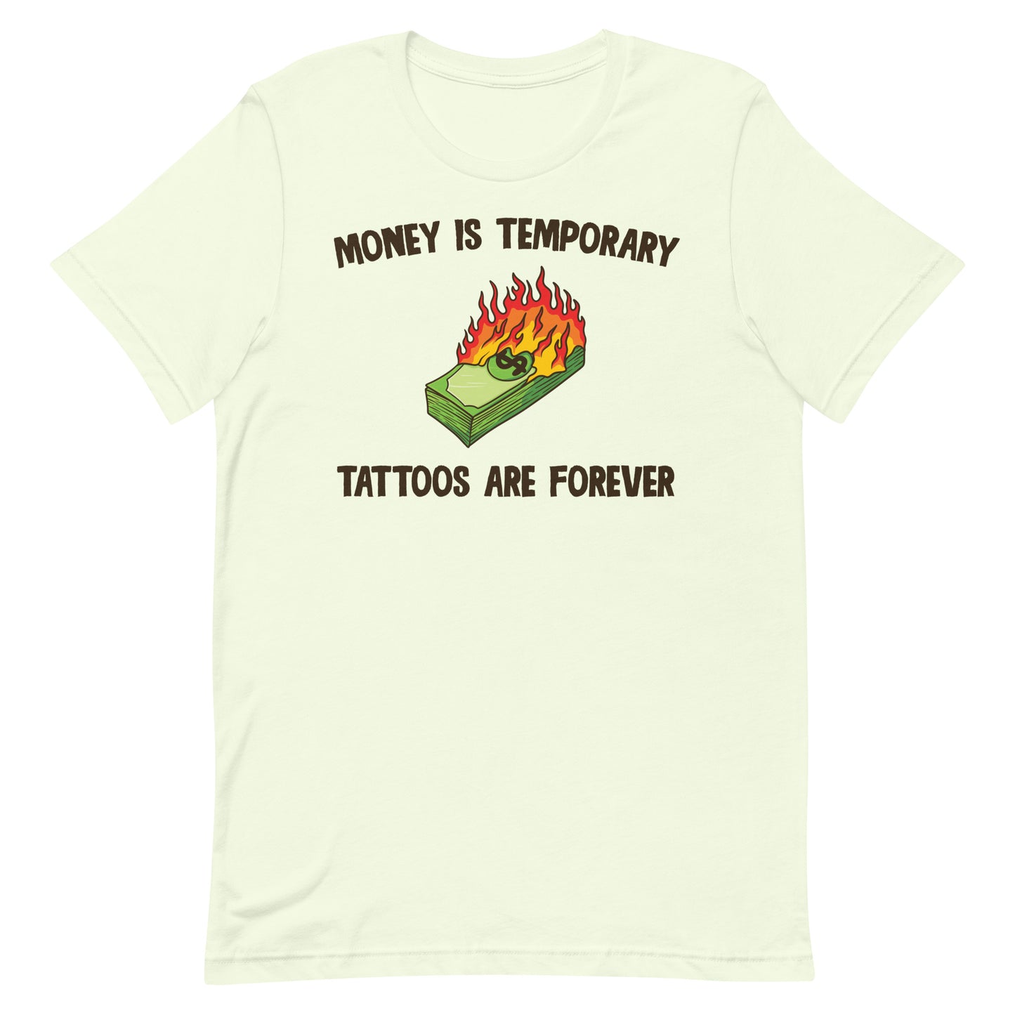 Tattoos Are Forever Unisex t-shirt