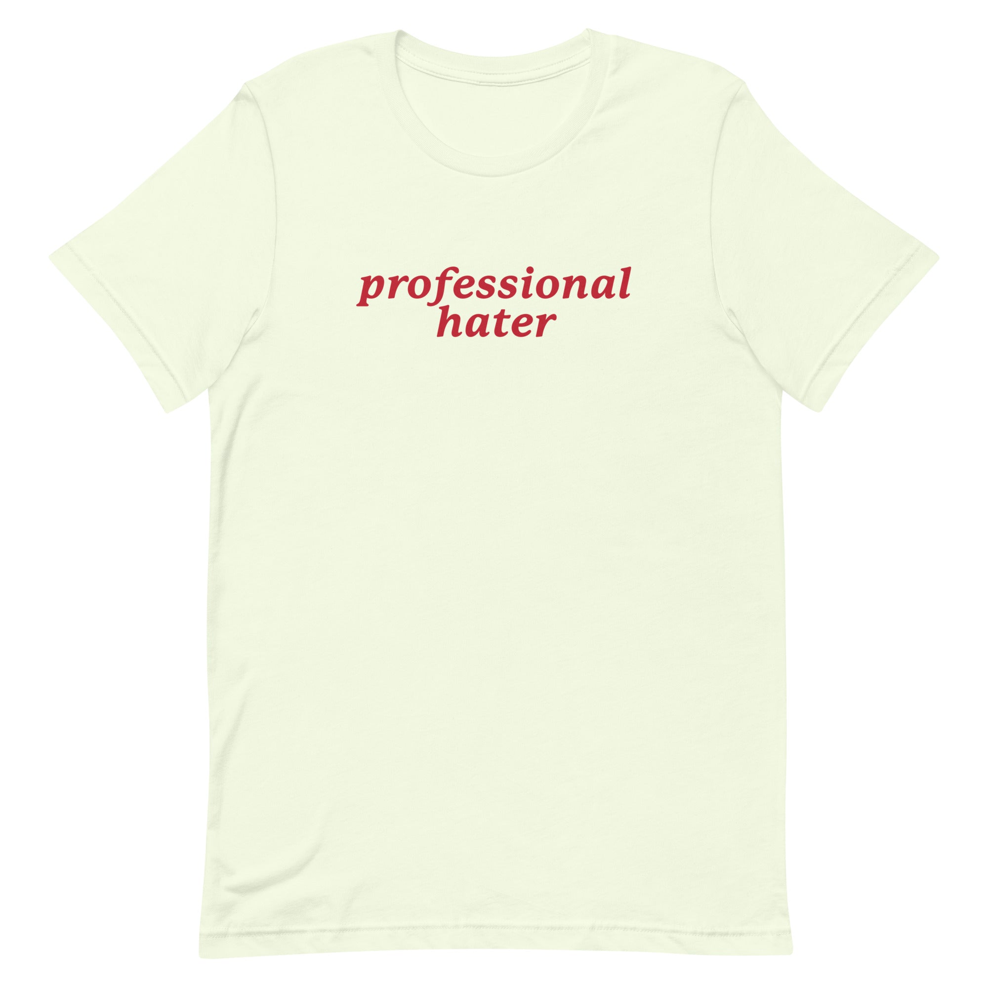 Professional Hater Unisex t-shirt