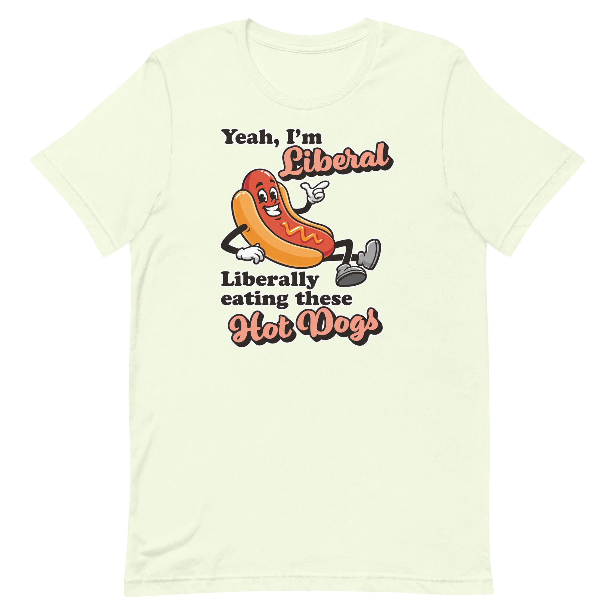 Liberally Eating Hot Dogs Unisex t-shirt