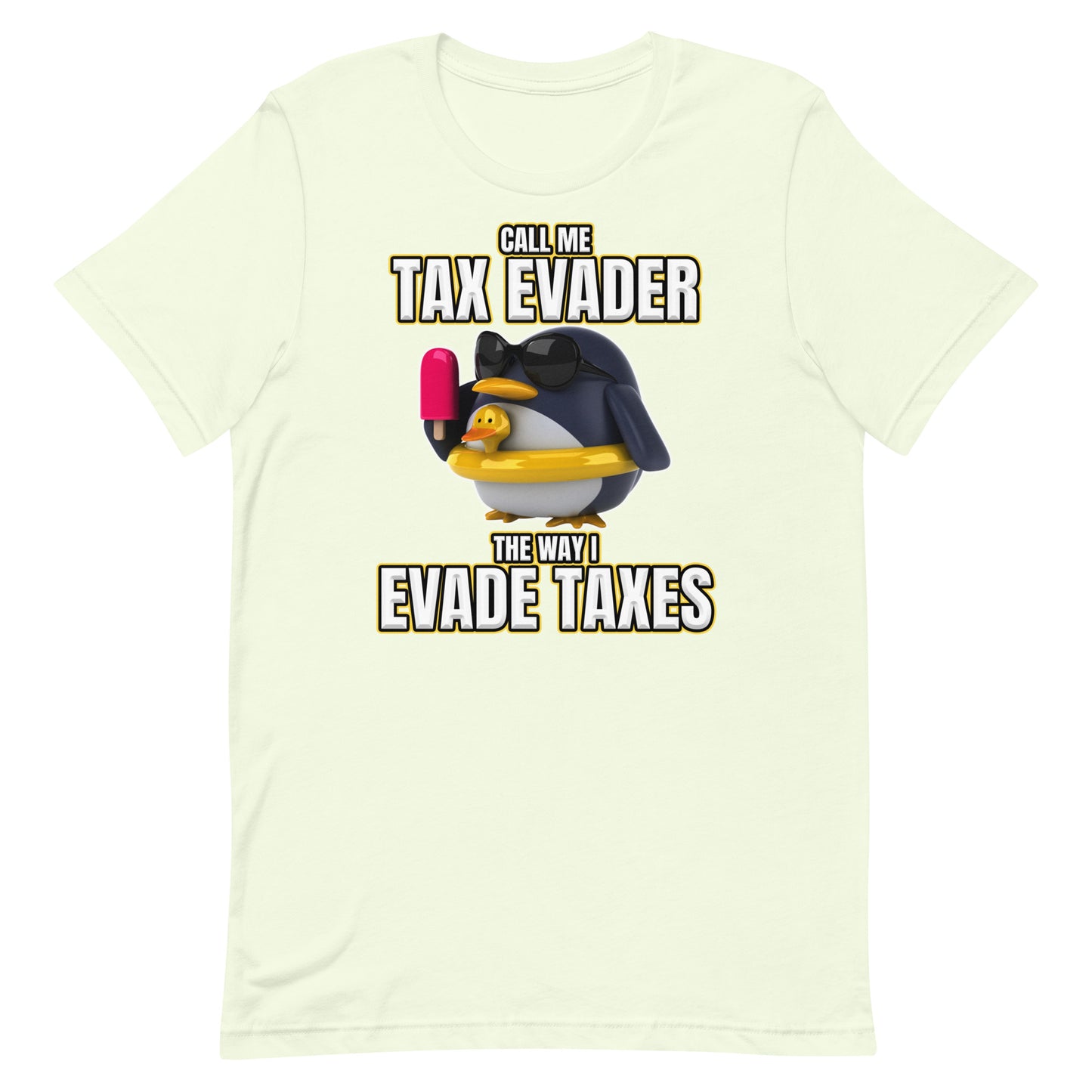 Call Me Tax Evader Unisex t-shirt