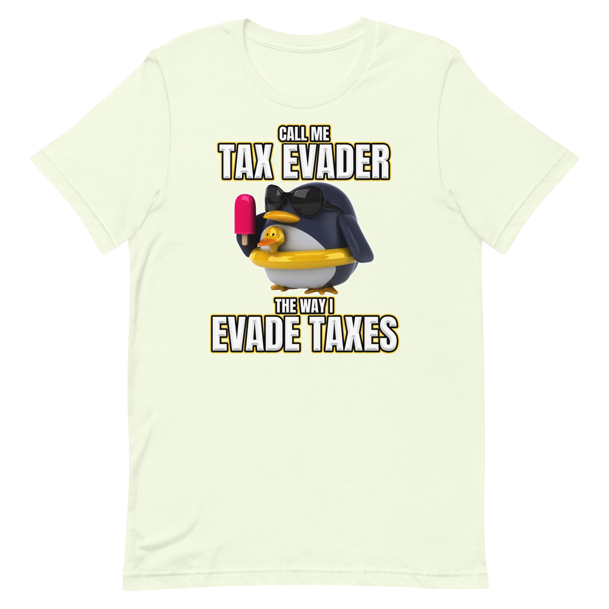 Call Me Tax Evader Unisex t-shirt