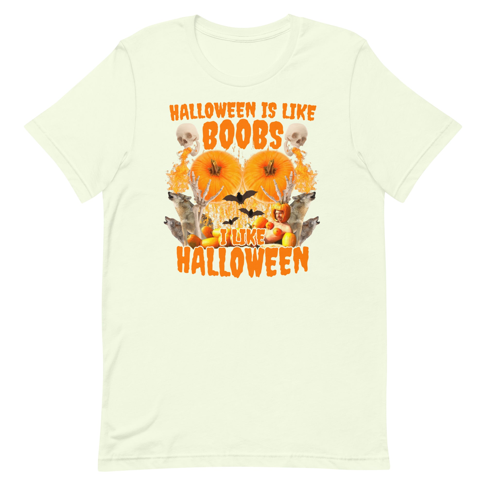 Halloween Is Like Boobs Unisex t-shirt