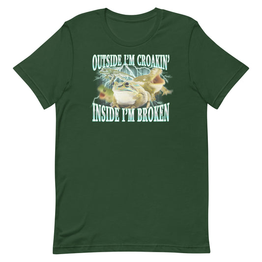Outside I'm Croakin' (Shitpost Style) Unisex t-shirt
